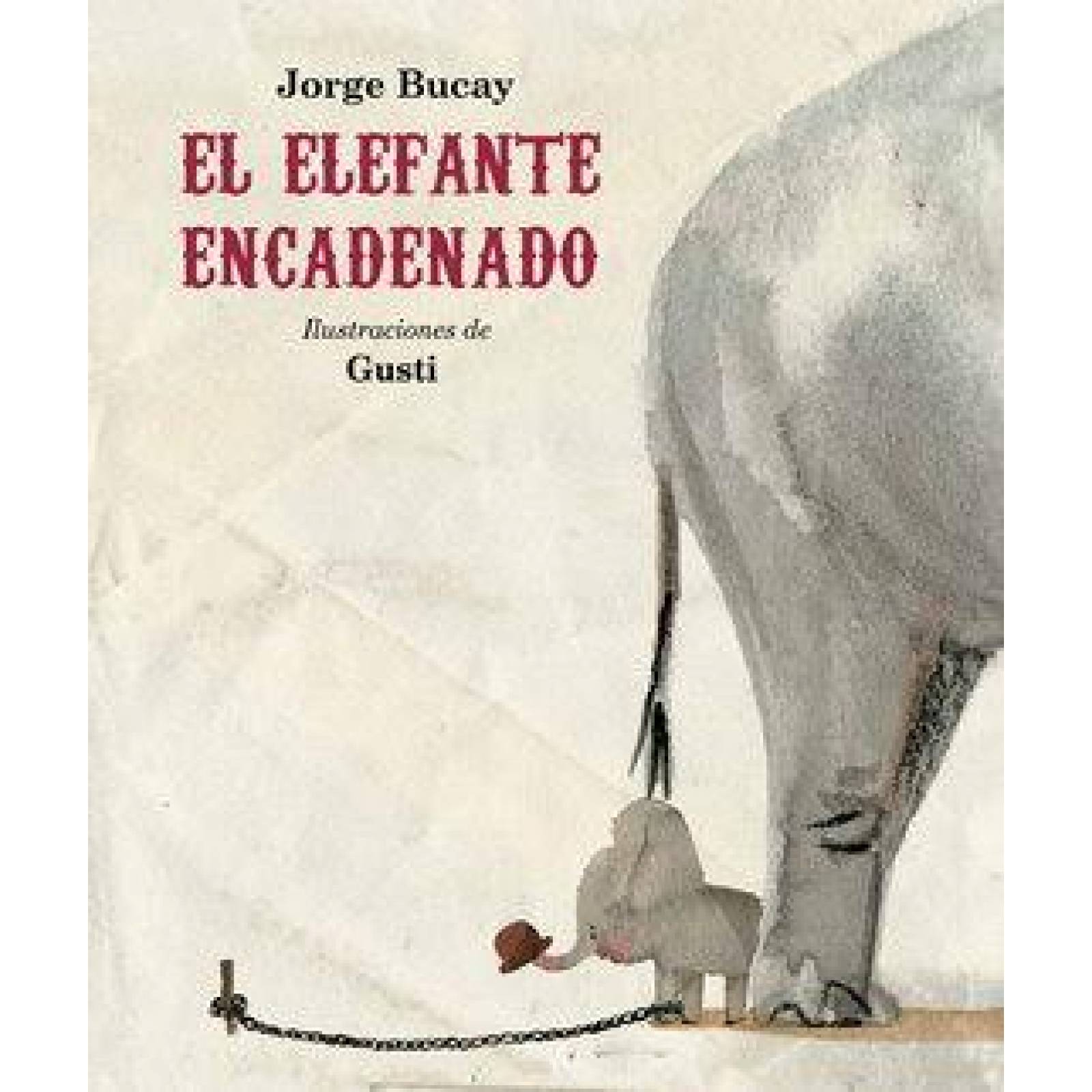 El Elefante encadenado (Nueva edición) 