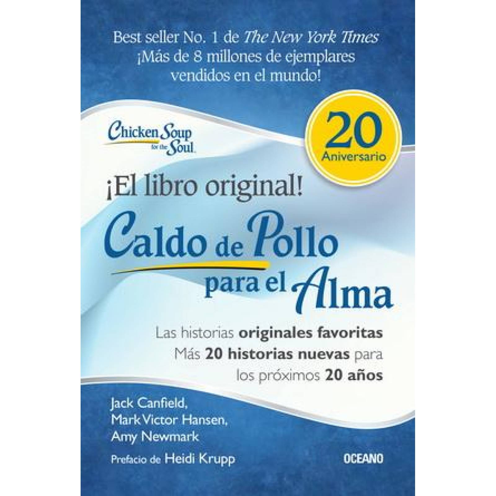 Caldo de pollo para el alma (Edición especial 20 aniversario) 