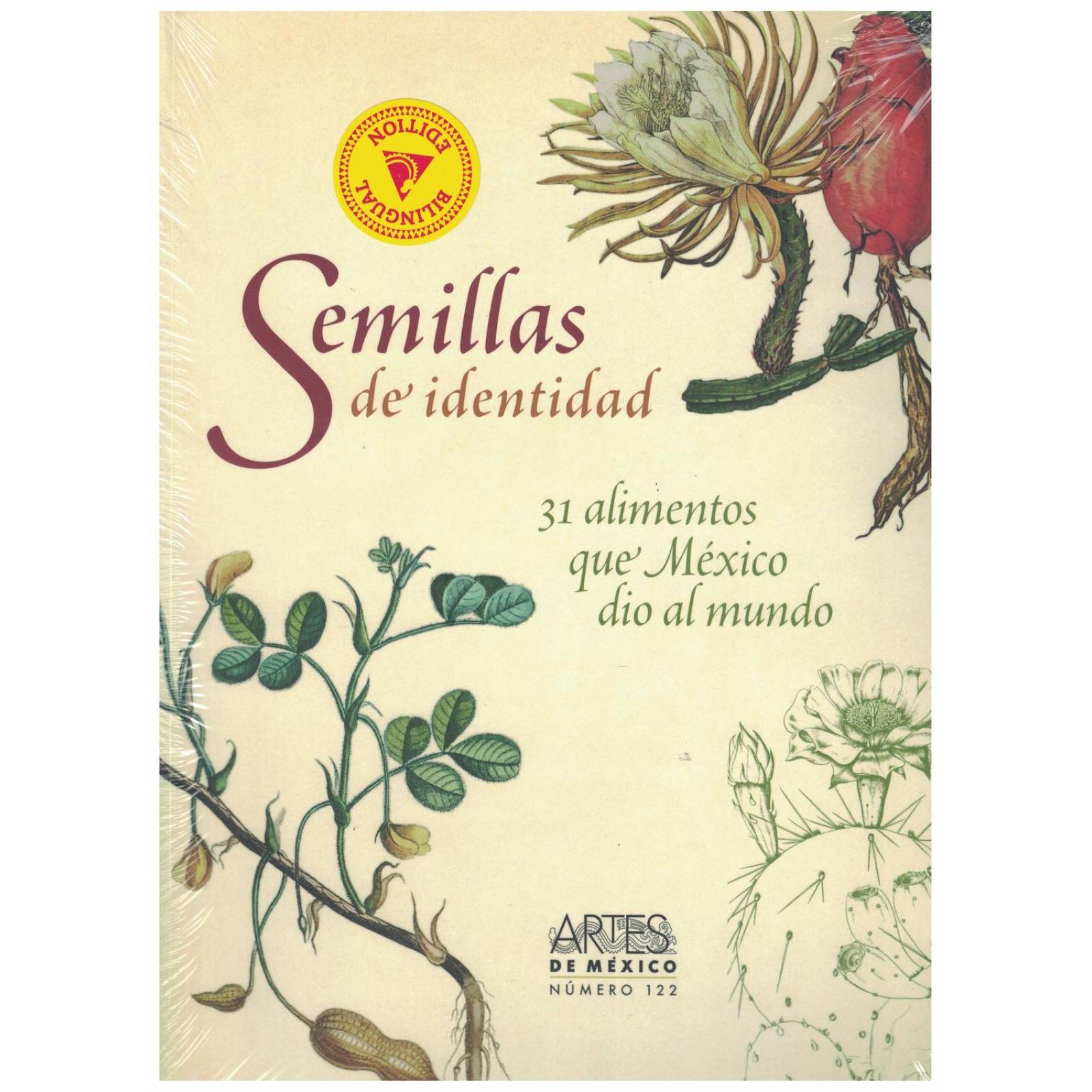 Semillas de identidad. 31 alimentos que México dio al mundo. No. 122 