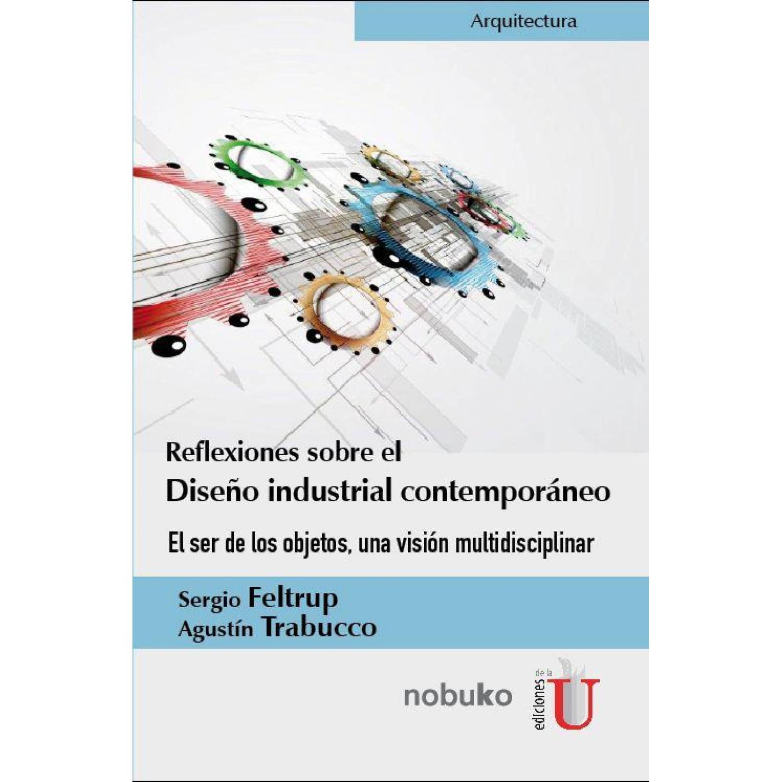 Reflexiones sobre el diseño industrial contemporáneo 