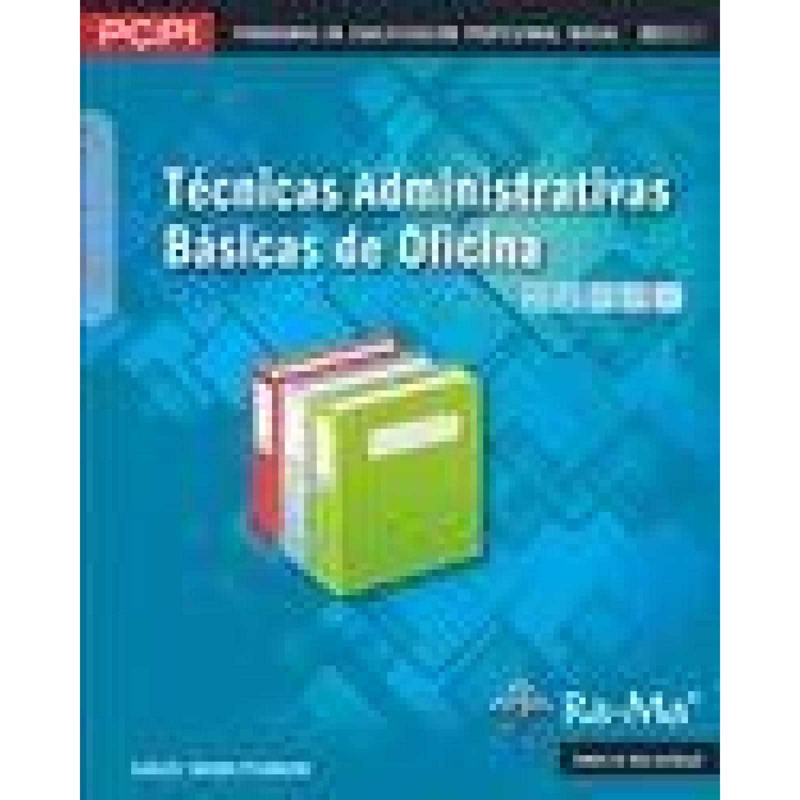 Técnicas administrativas básicas de oficina (MF0969_1) 