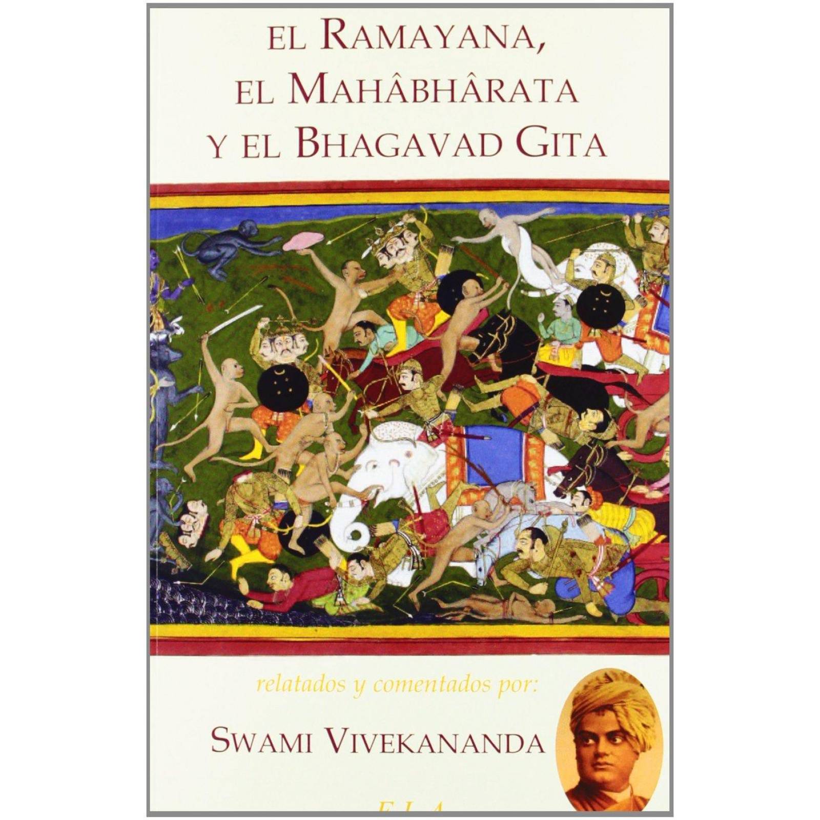 El Ramayana, Mahabharata Y El Bhagavad Gita 