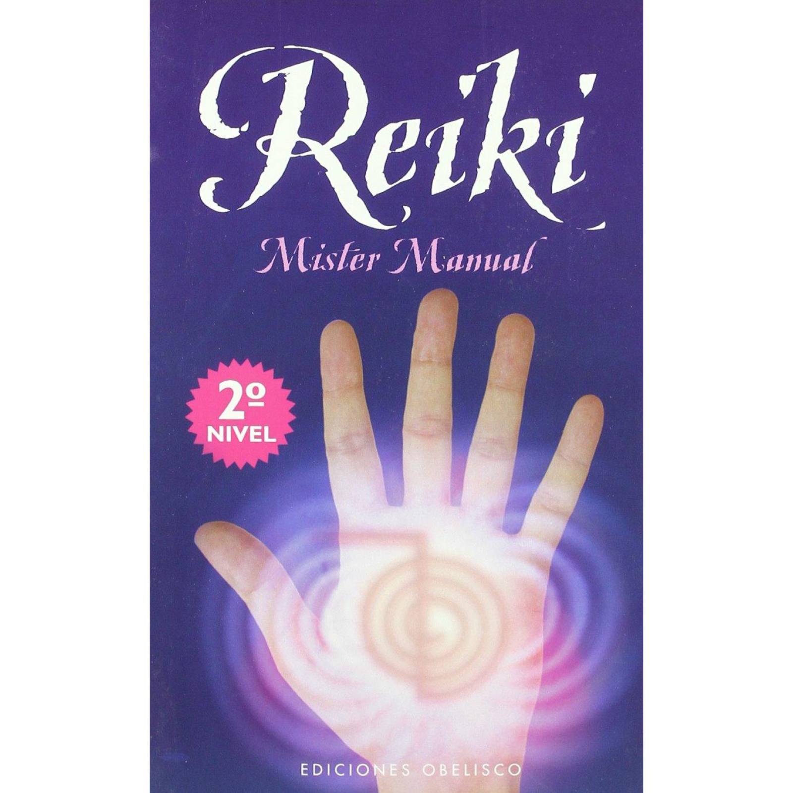 REIKI 2 NIVEL. MISTER MANUAL 