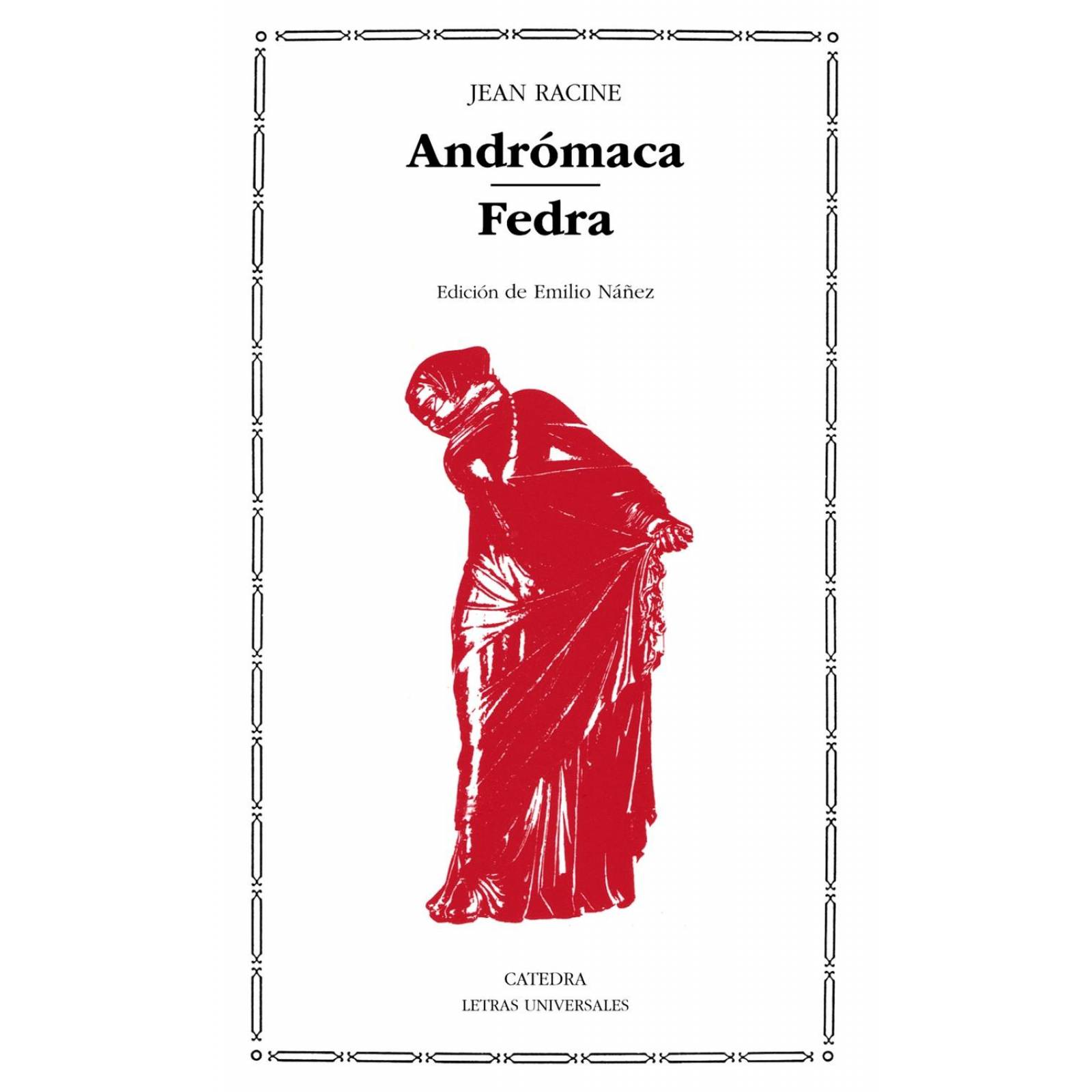 Andrómaca; Fedra 