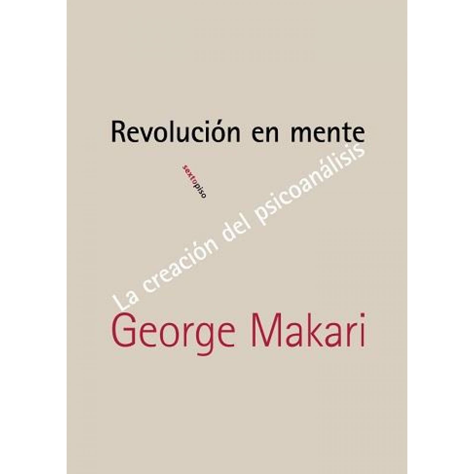 Revolución en mente: La creación del psicoanálisis 