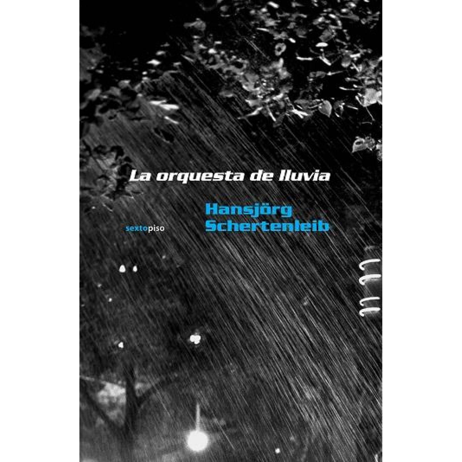 La Orquesta De Lluvia 