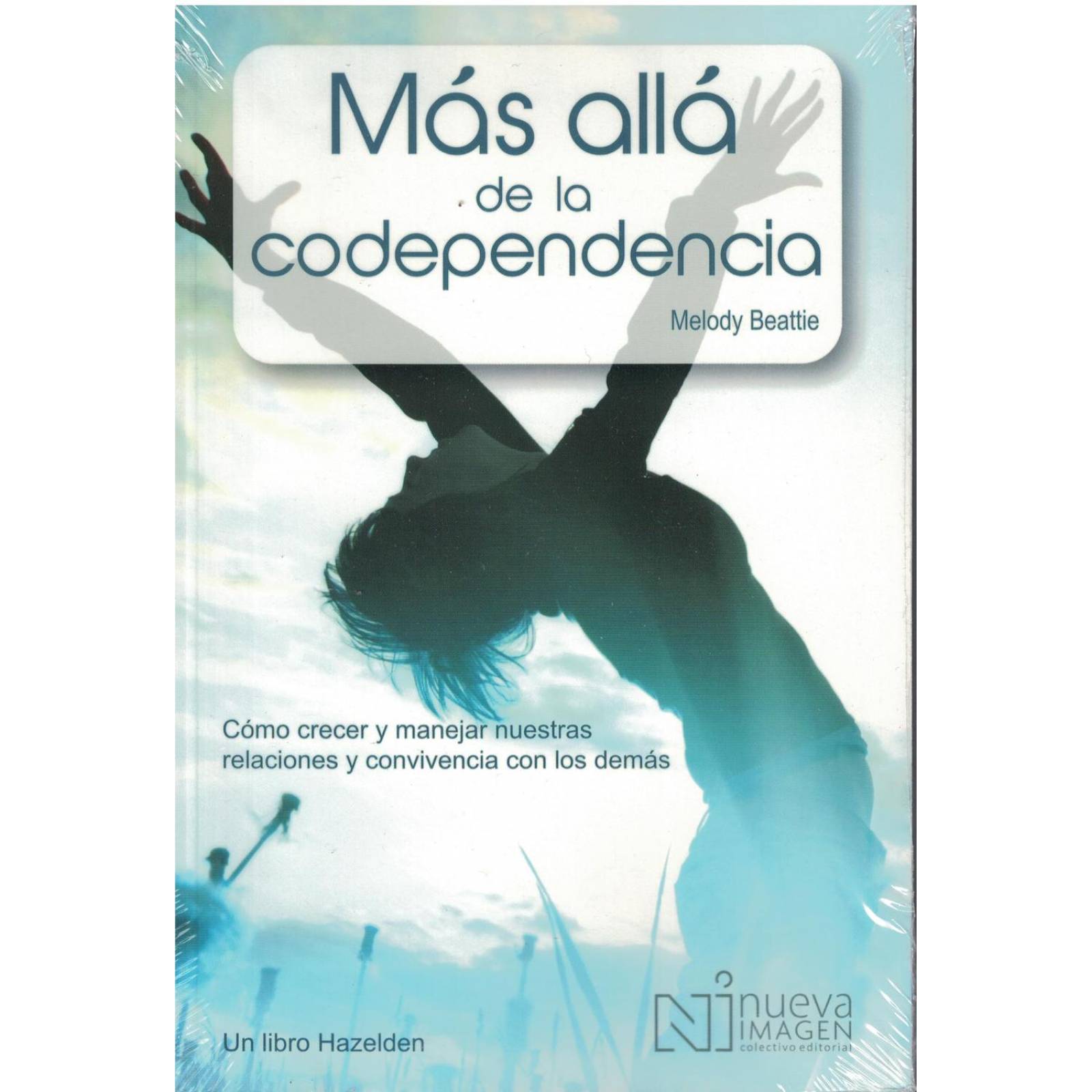 Mas Allá de la Codependencia 