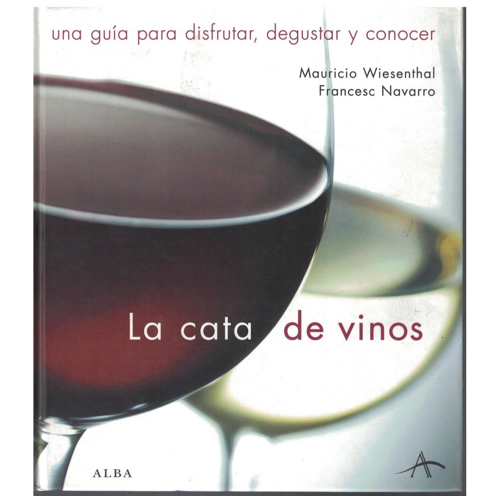 LA CATA DE VINOS. 