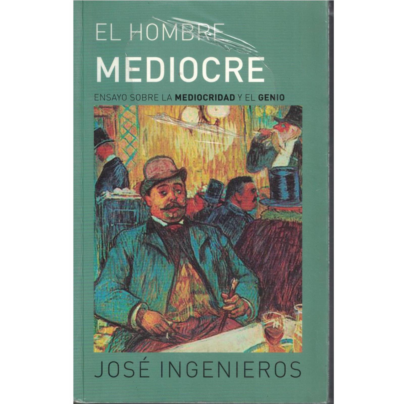 EL HOMBRE MEDIOCRE 