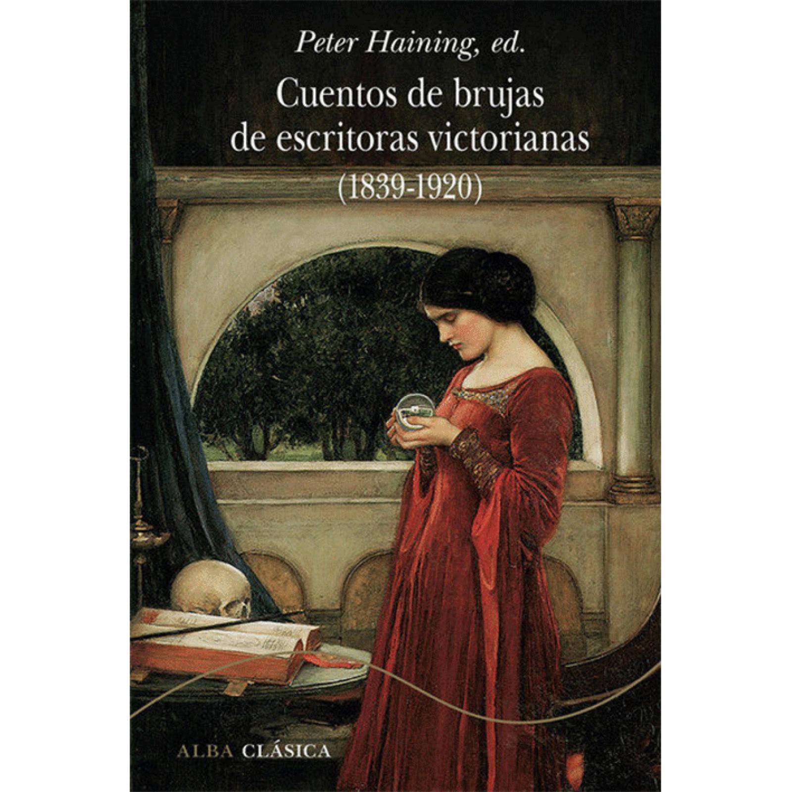 CUENTOS DE BRUJAS DE ESCRITORAS VICTORIANAS (1839-1920) 