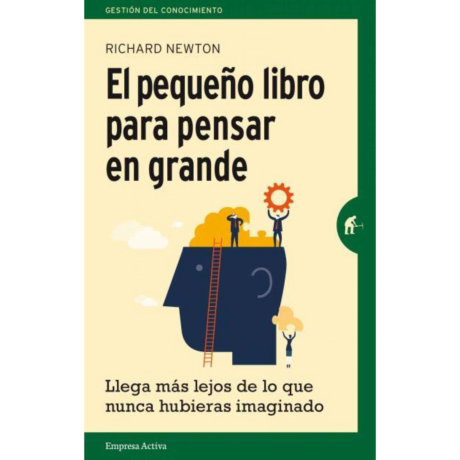 El Pequeño Libro Para Pensar En Grande 