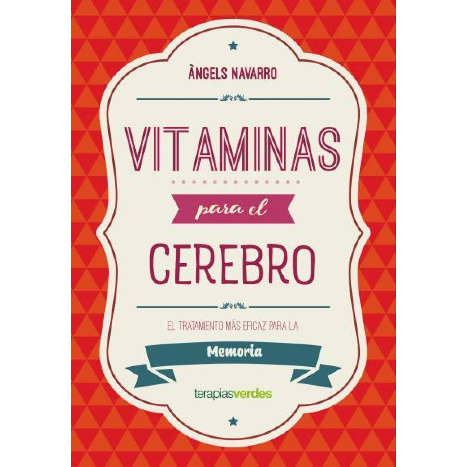 Vitaminas Para El Cerebro. Memoria 