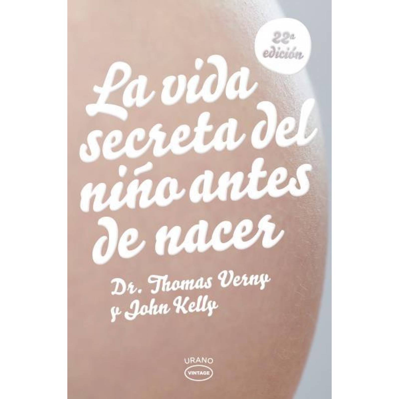 La Vida Secreta Del Niño Antes De Nacer 