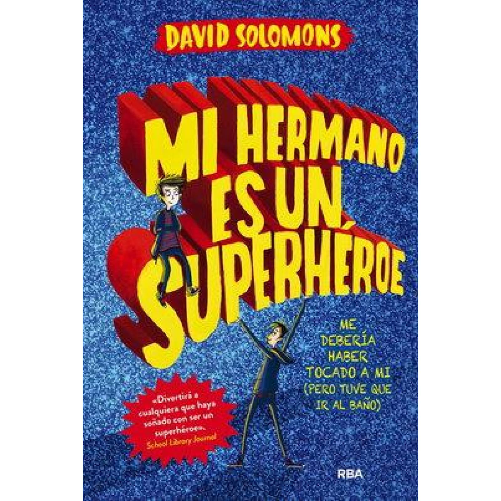 Mi hermano es un superhéroe 