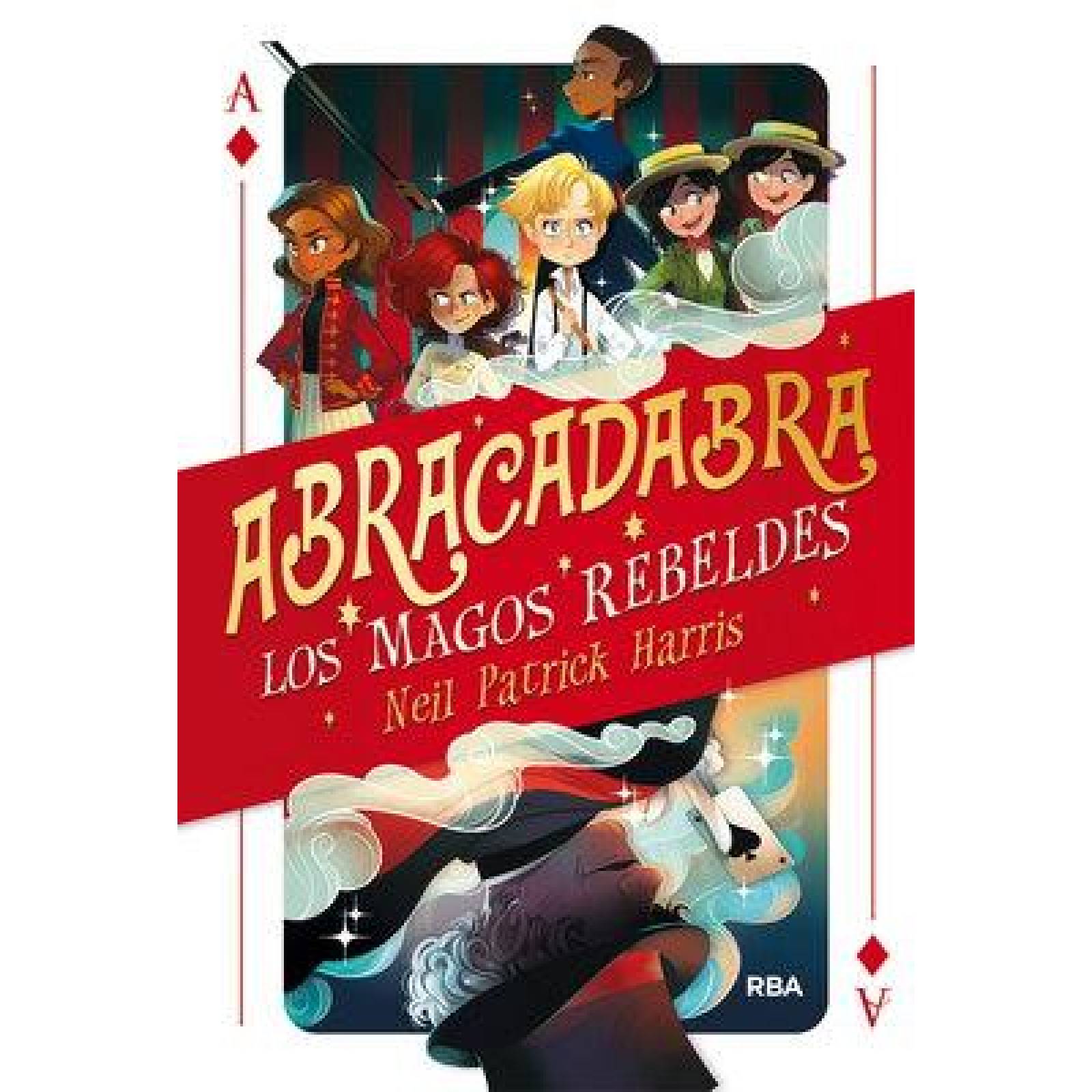 Abracadabra 1. Los magos rebeldes 