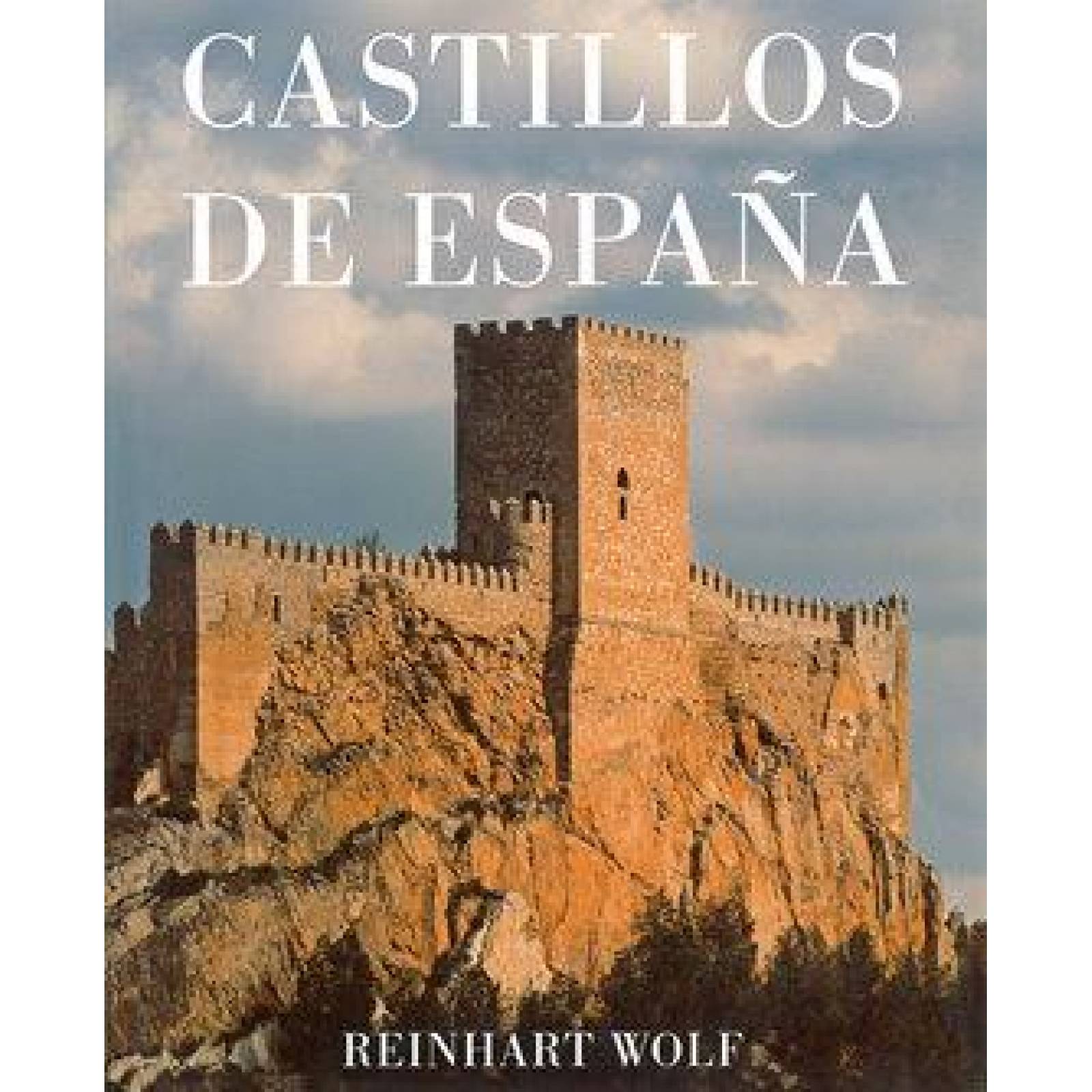Castillos de España. Reinhart Wolf