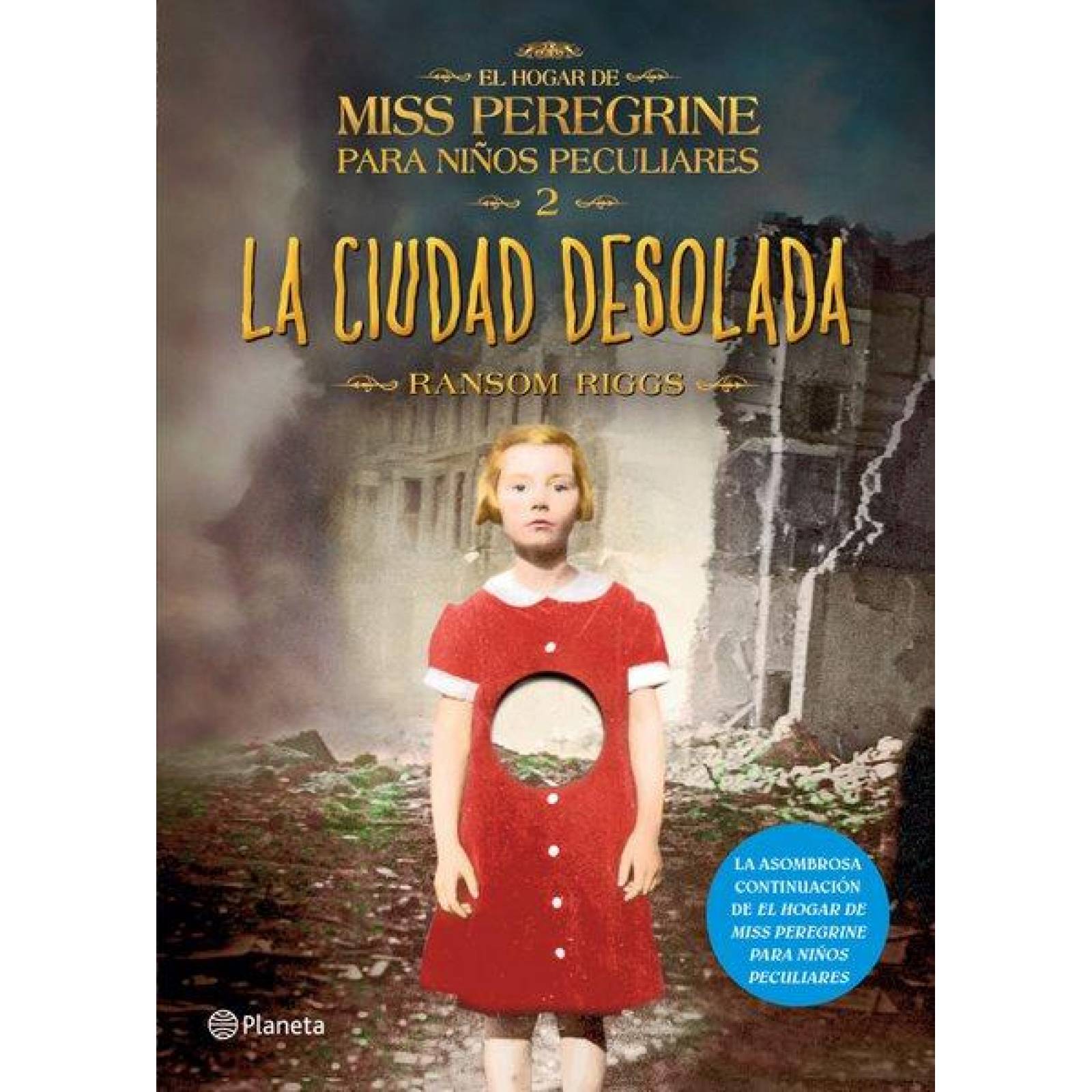 El hogar de Miss Peregrine para niños peculiares 2. La ciudad desolada