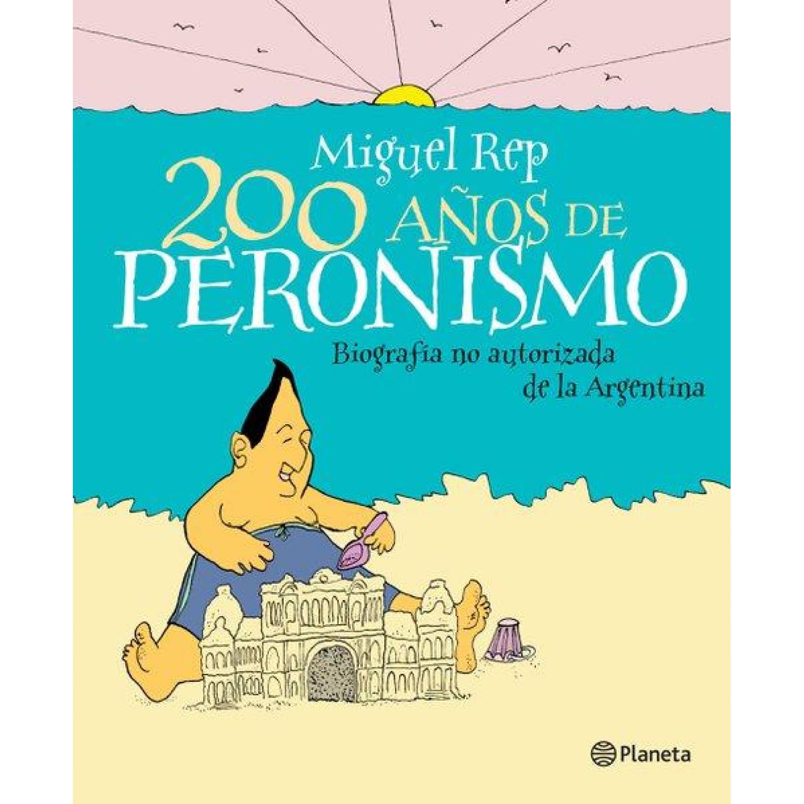 200 años de peronismo