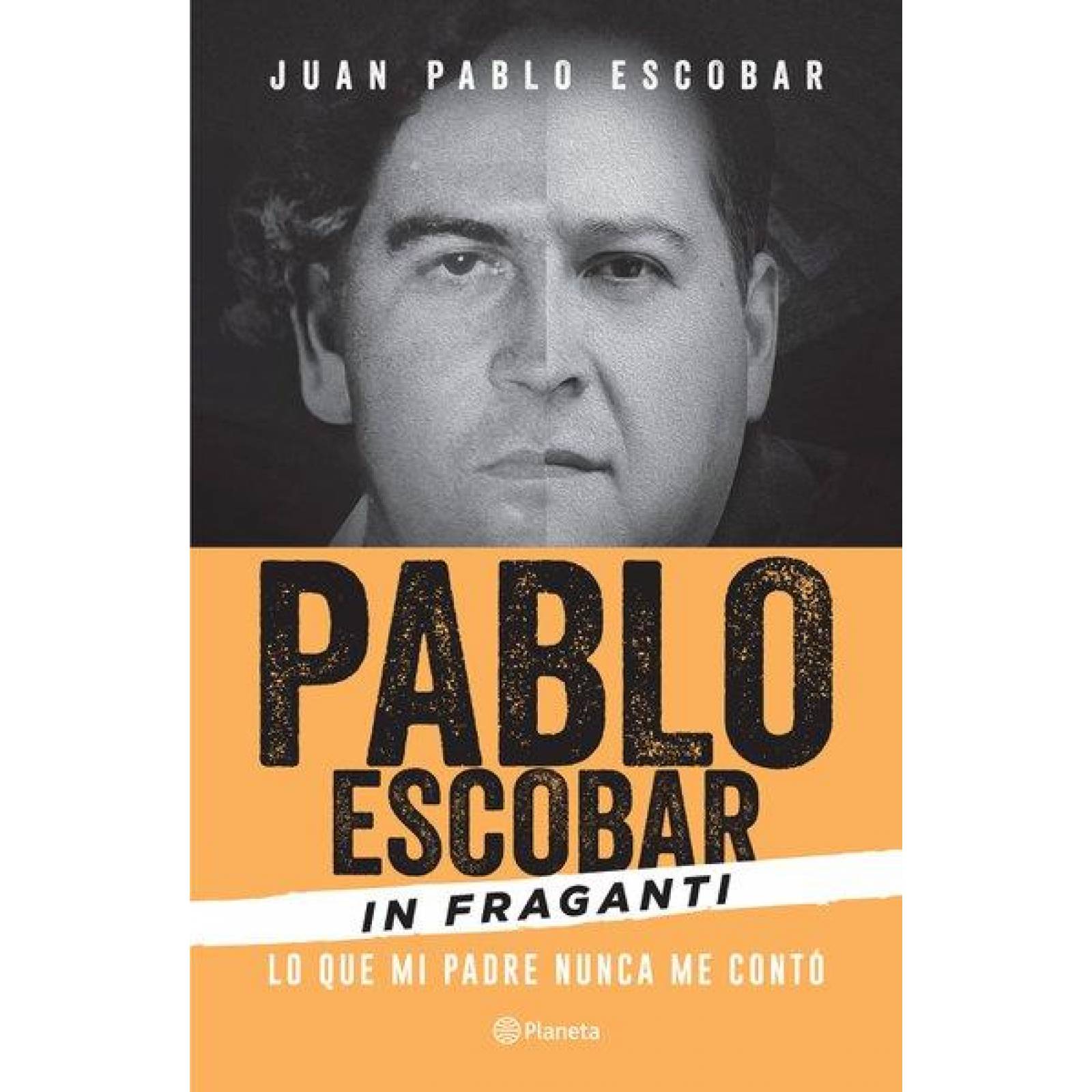 Pablo Escobar In fraganti