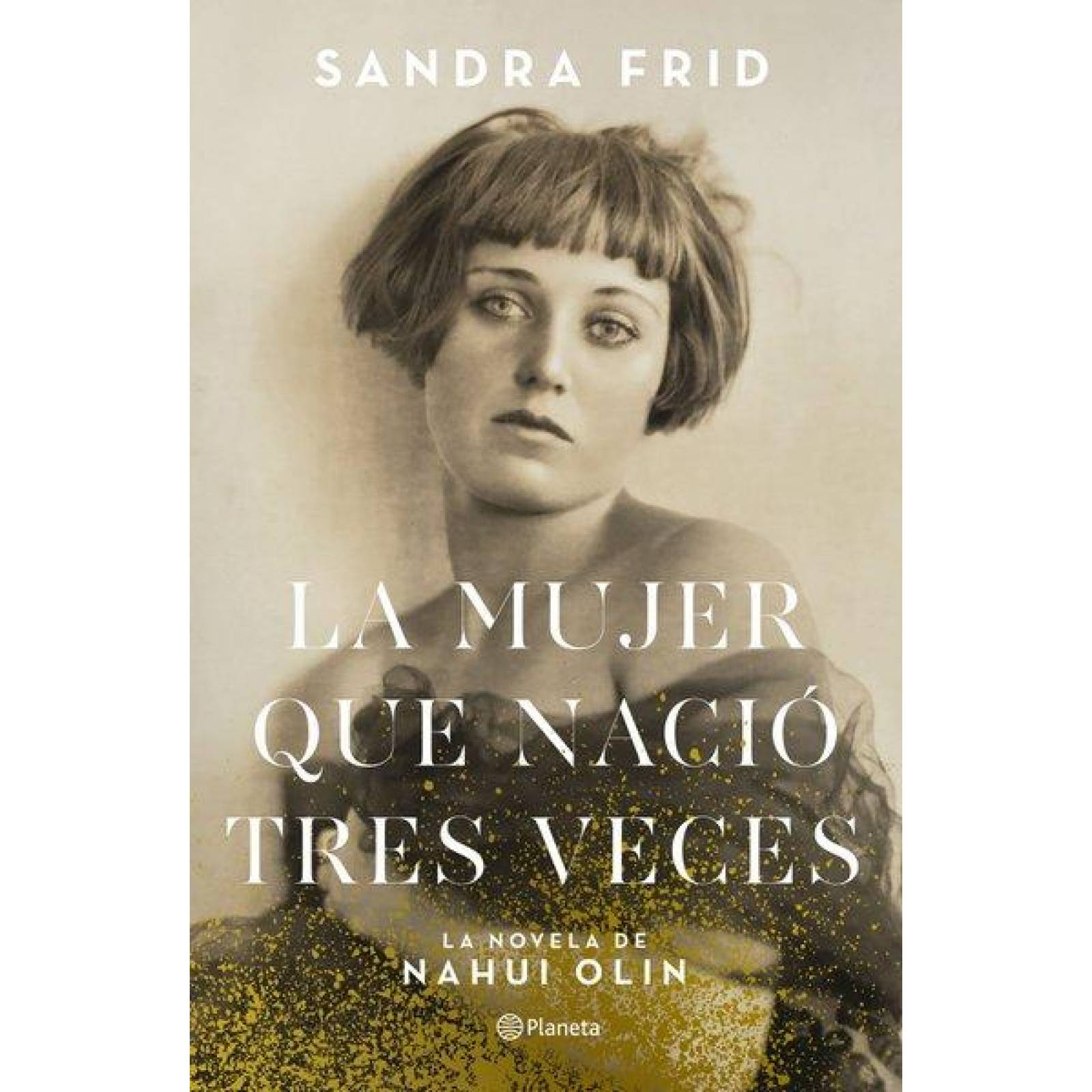 La mujer que nació tres veces 