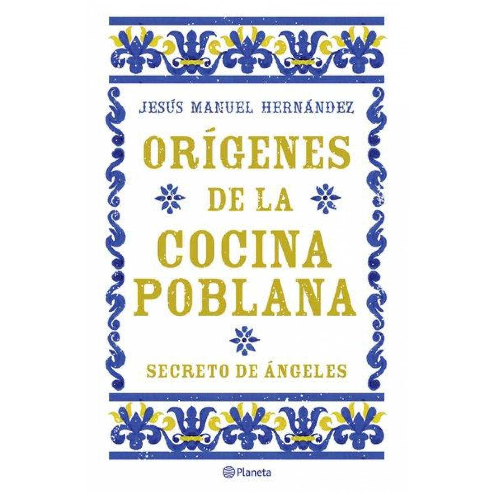 Orígenes de la cocina poblana 
