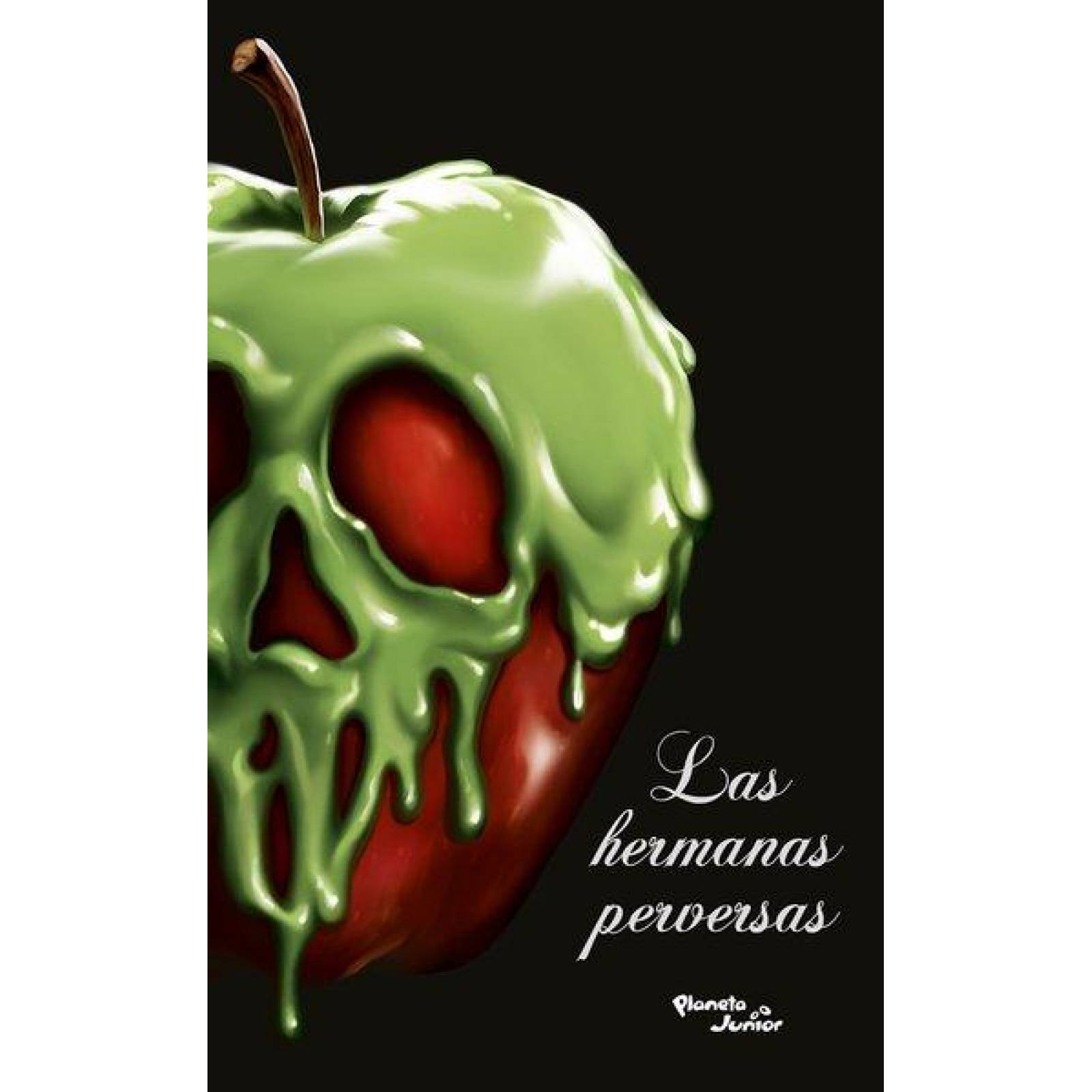 Villanos. Las hermanas perversas 