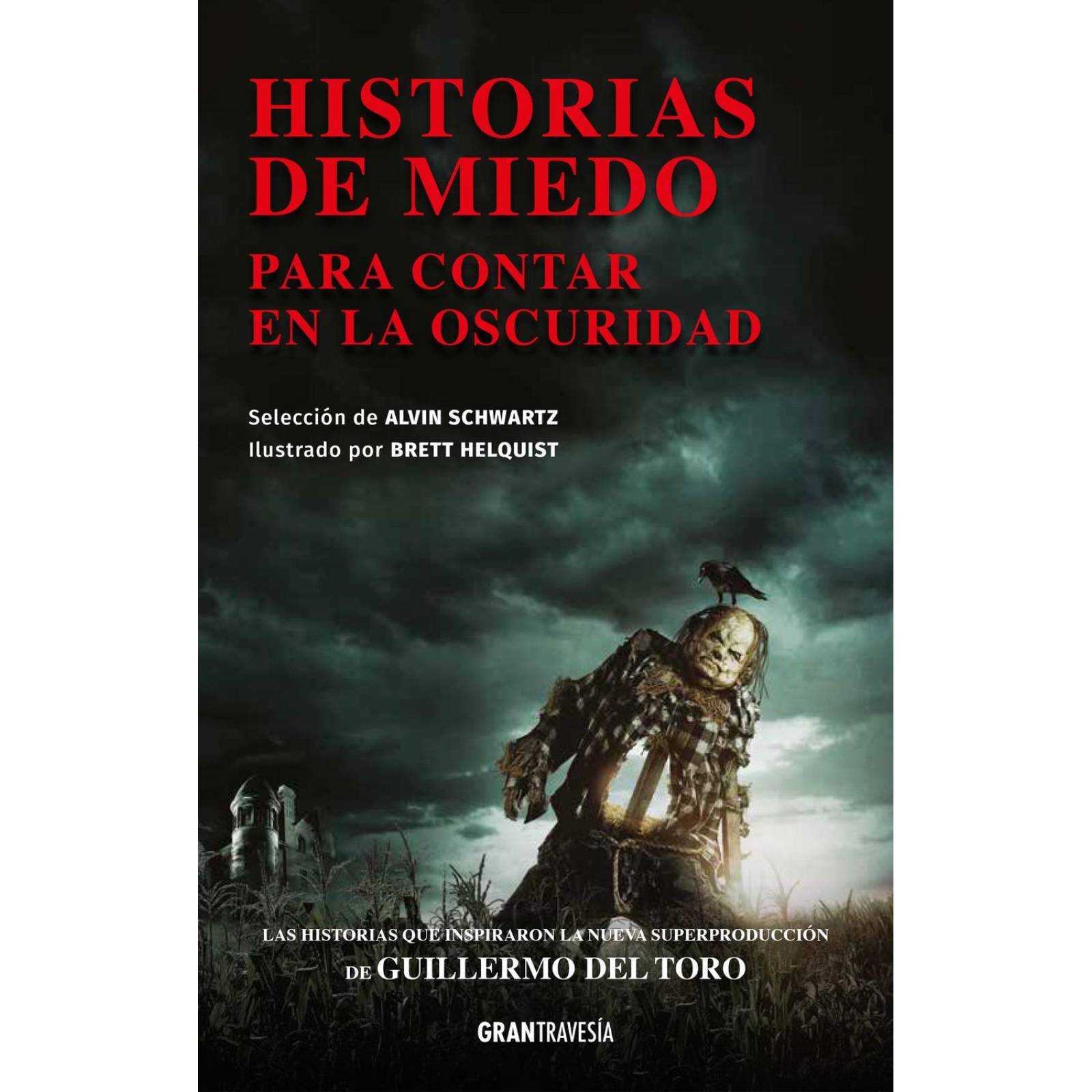 Historias de miedo para contar en la oscuridad (Edición completa)