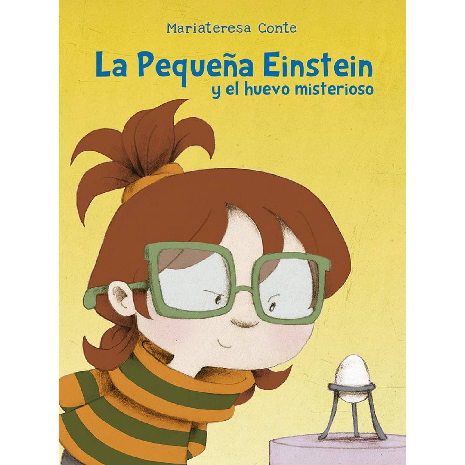 LA PEQUEÑA EINSTEIN Y EL HUEVO MISTERIOSO
