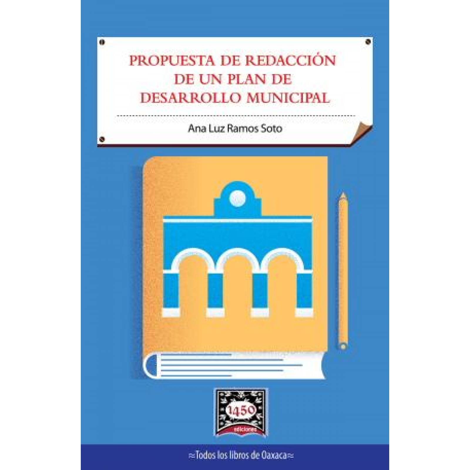 PROPUESTA DE REDACCION DE UN PLAN DE DESARROLLO MUNICIPAL 