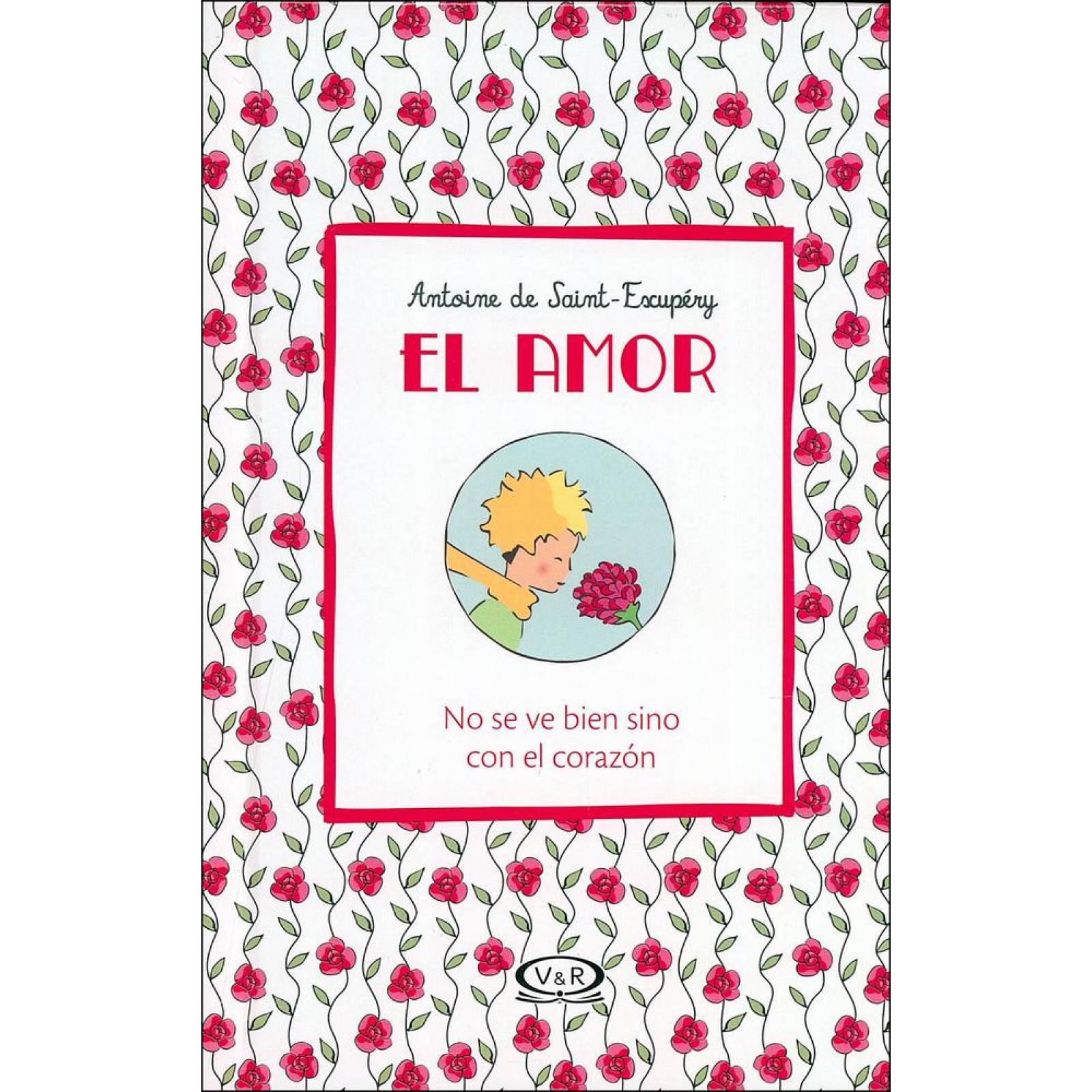 El amor. No se ve bien sino con el corazón 