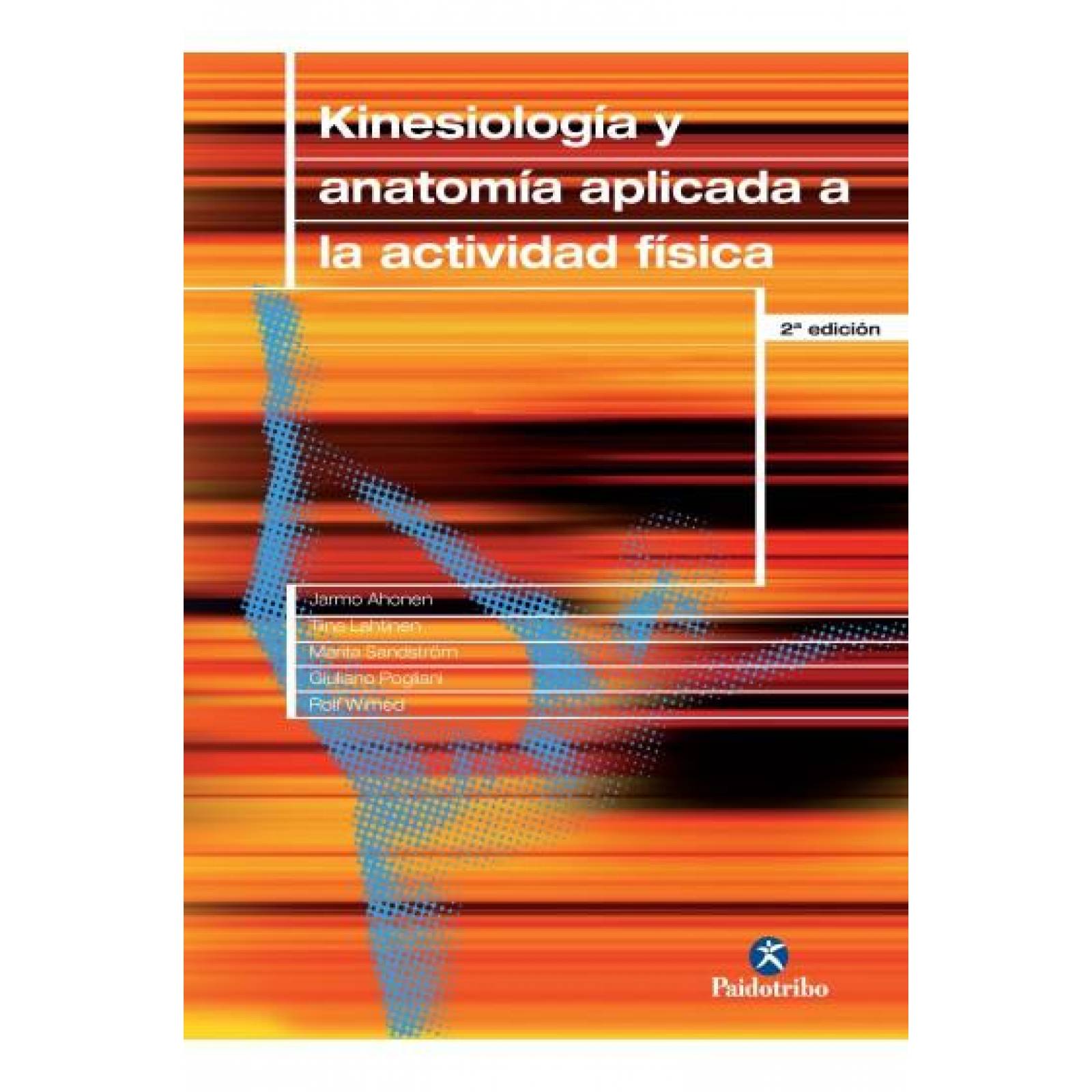 Kinesiología y anatomía aplicada a la actividad física (Cartoné y color) 
