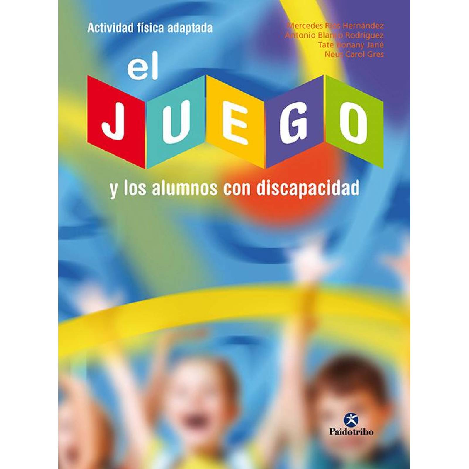 El Juego Y Los Alumnos Con Discapacidad 