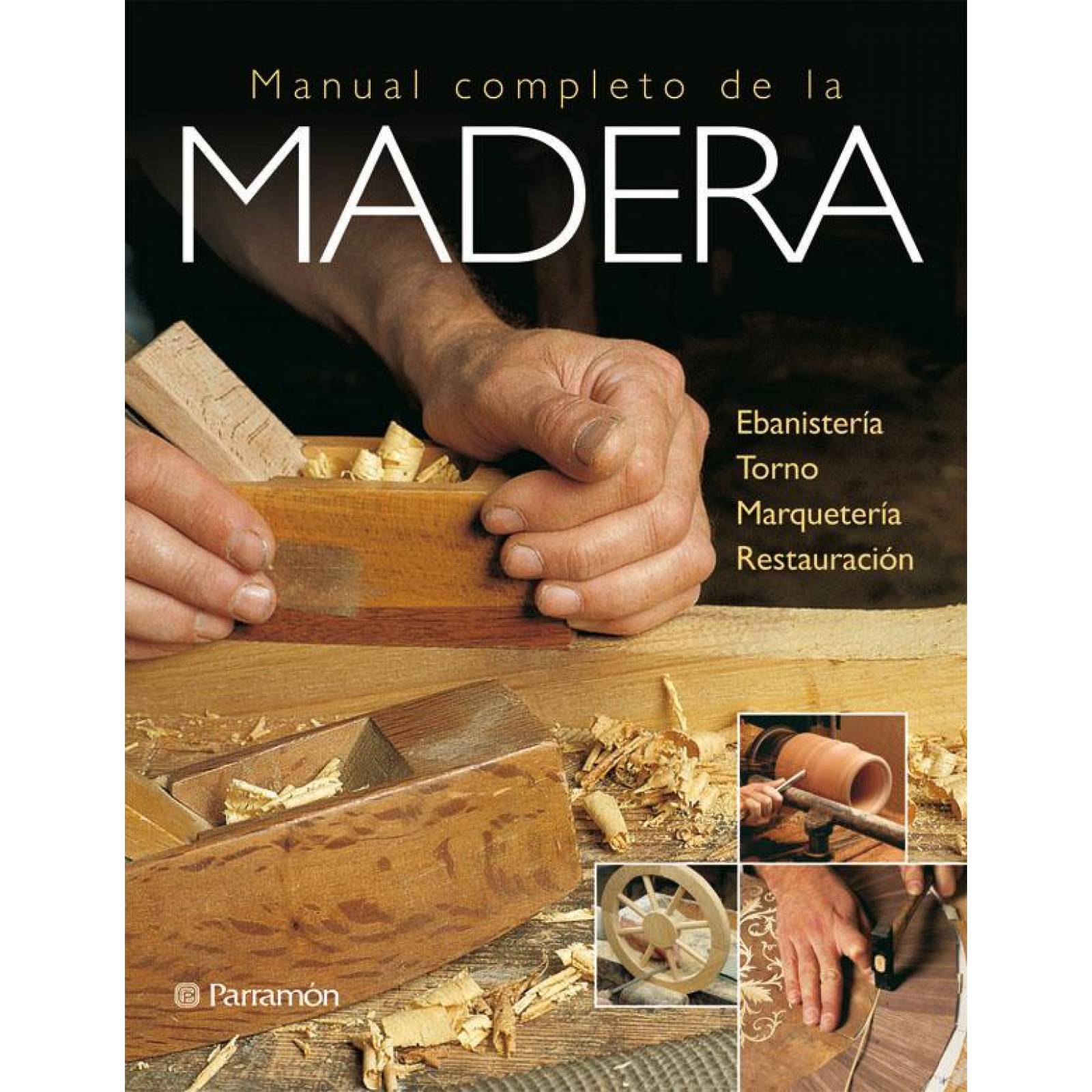 Manual completo de la madera