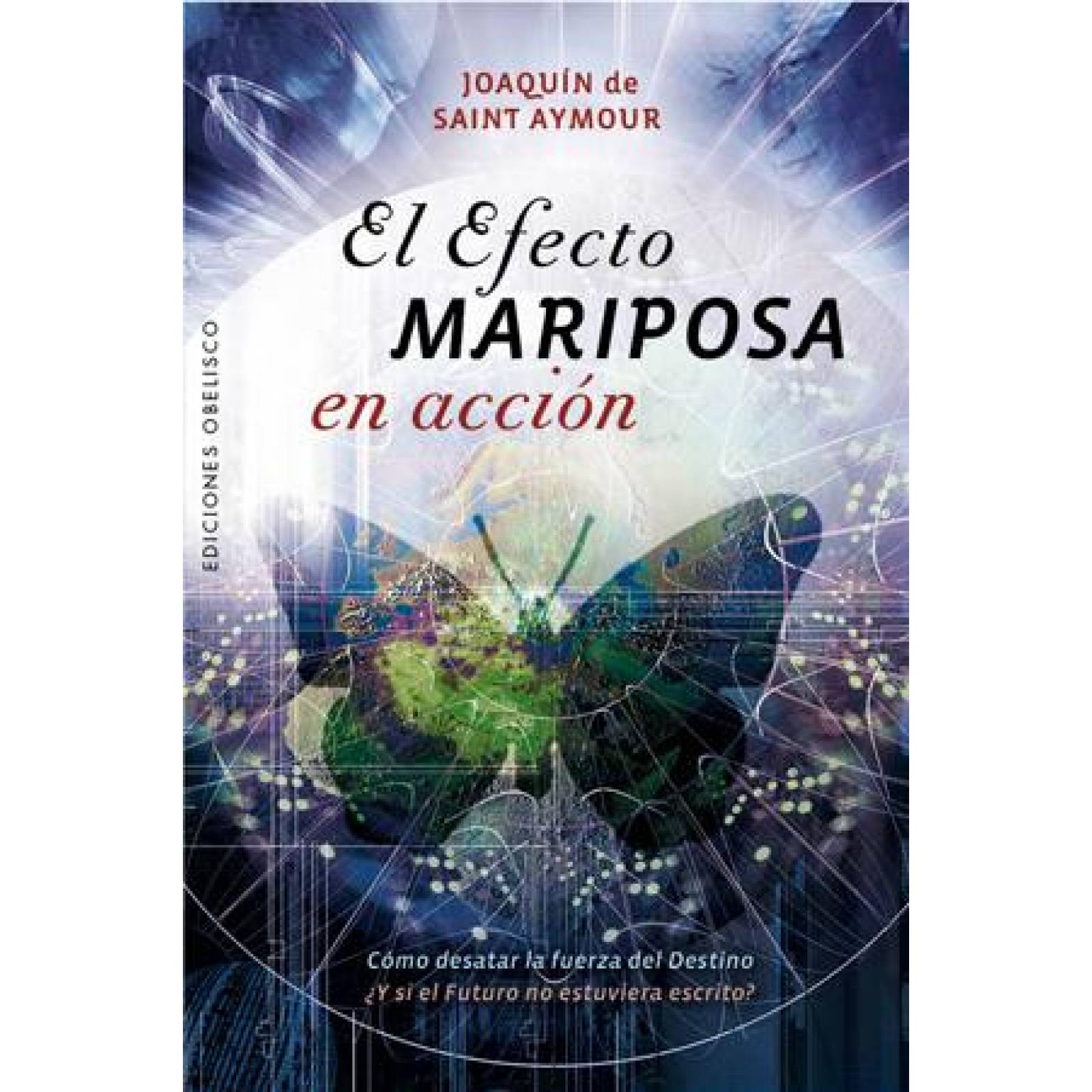 El Efecto Mariposa En Acción