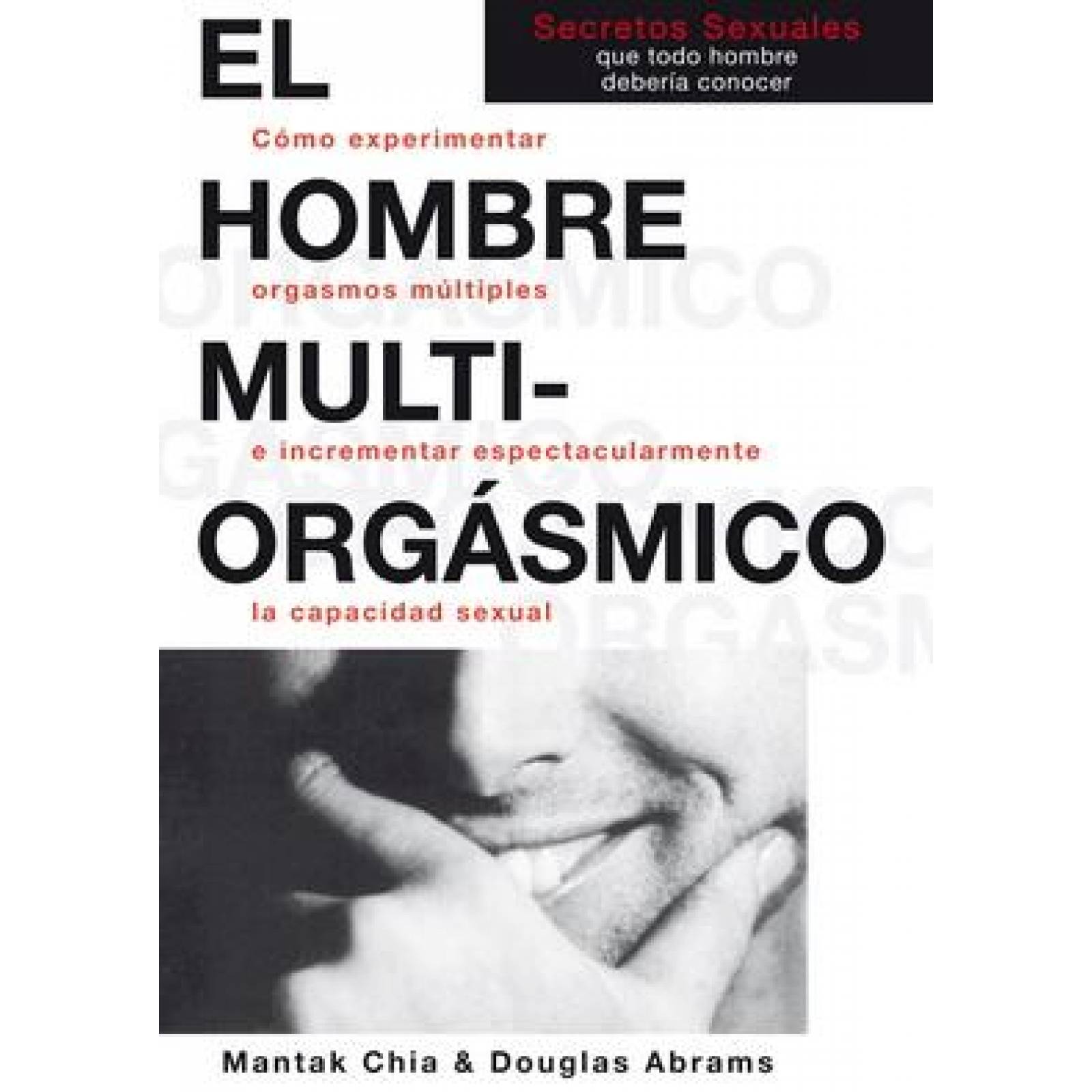 El Hombre Multiorgásmico