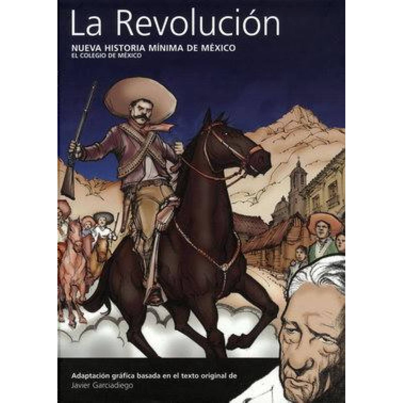 Nueva historia mínima de México. La Revolución 