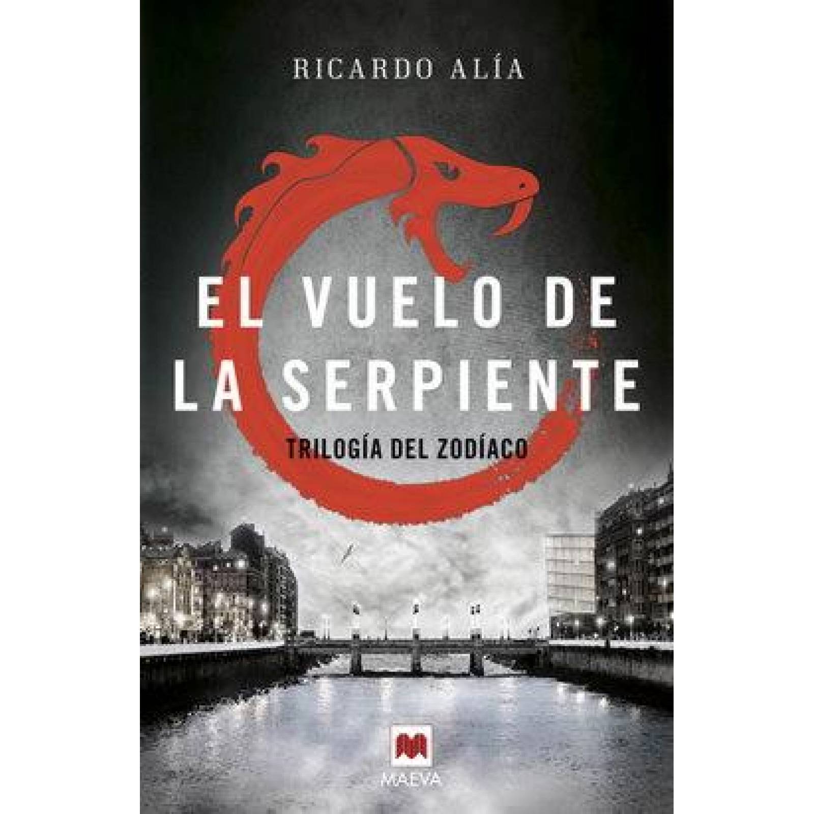 Trilogía del Zodíaco 2. El vuelo de la serpiente 