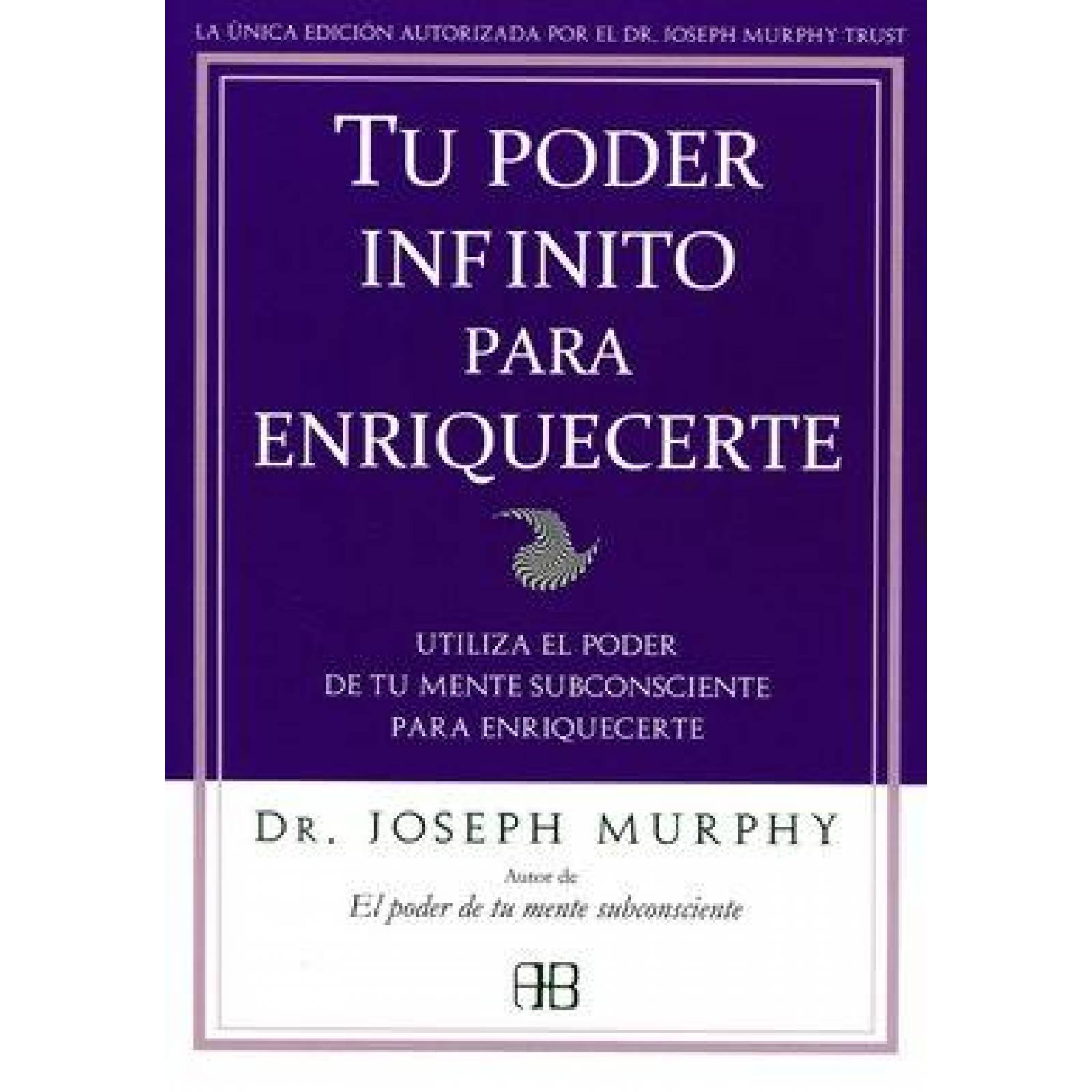 Tu poder infinito para enriquecerte