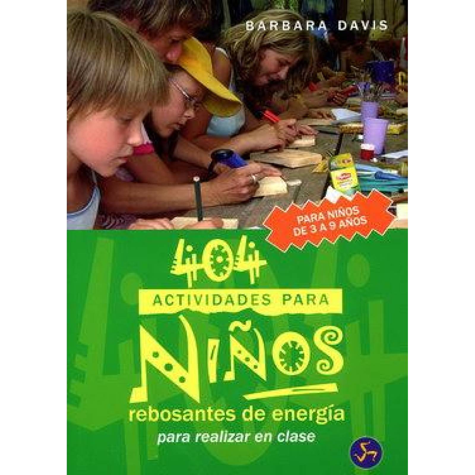 404 actividades para niños rebosantes de energía 