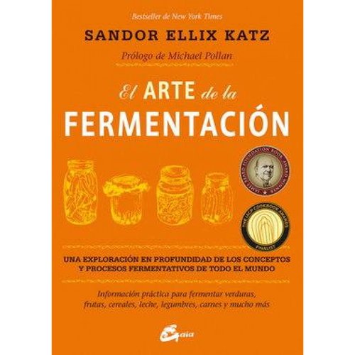 El arte de la fermentación. Una exploración en profundidad de los conceptos y procesos fermentativo 