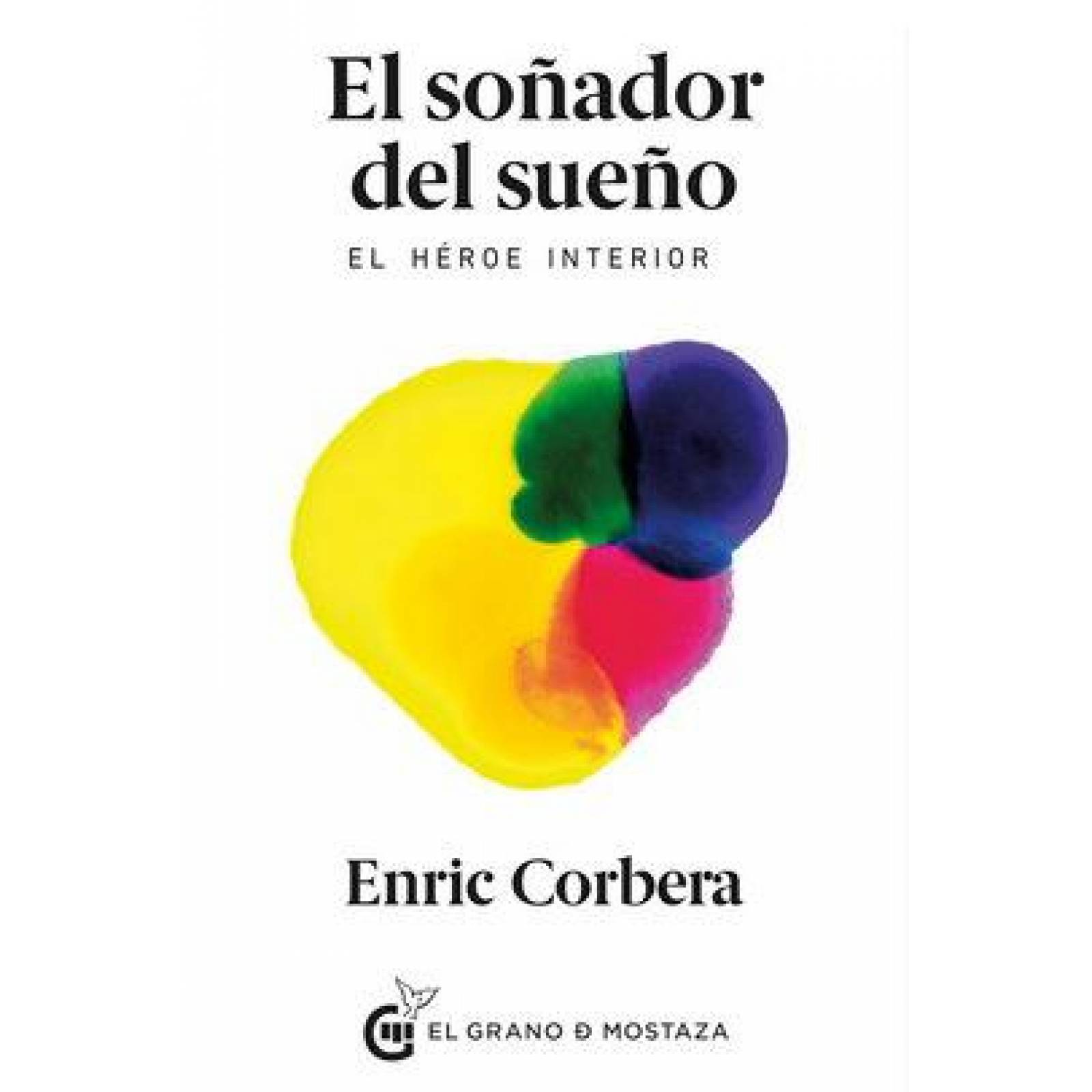 El soñador del sueño. El héroe interior 