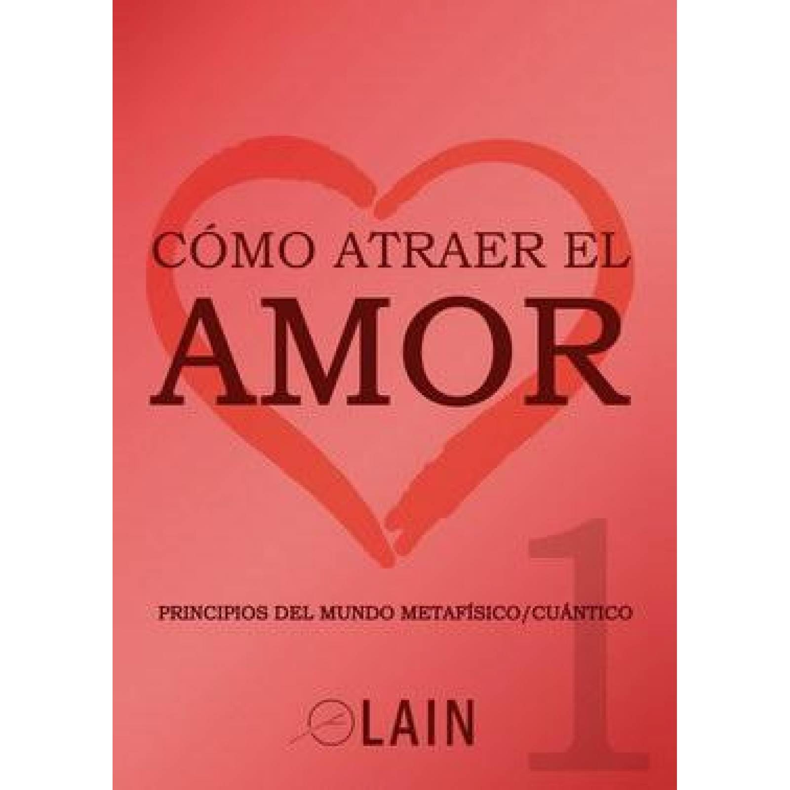 Cómo atraer el amor 1. Volumen 9 