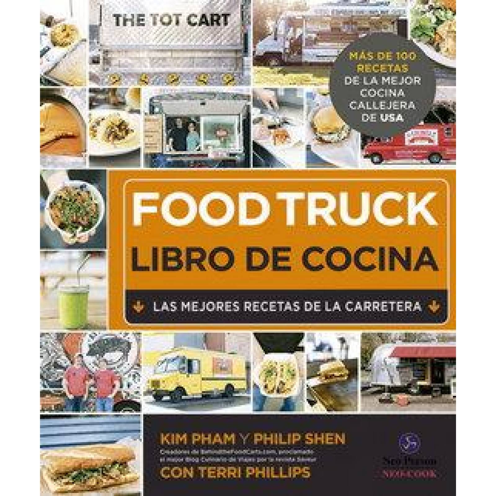 Food truck. Libro de cocina. Las mejores recetas de la carretera 