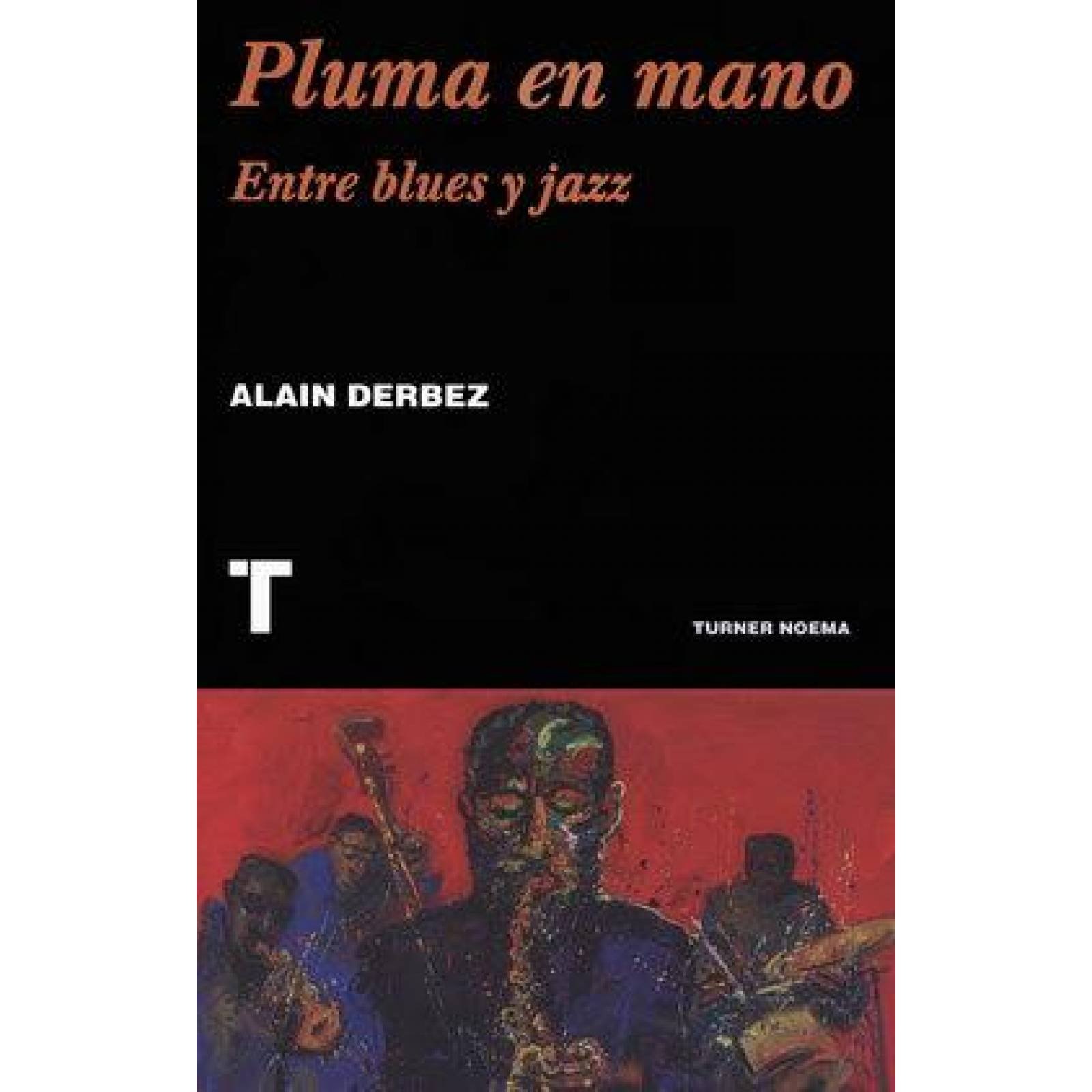 Pluma en mano. Entre blues y jazz 