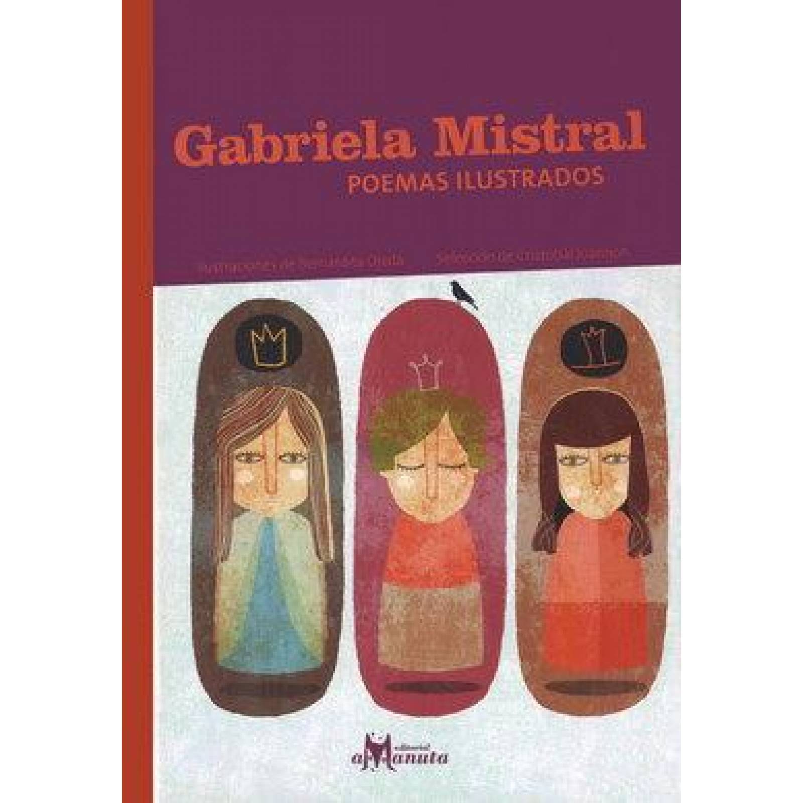 Gabriela Mistral. Poemas ilustrados