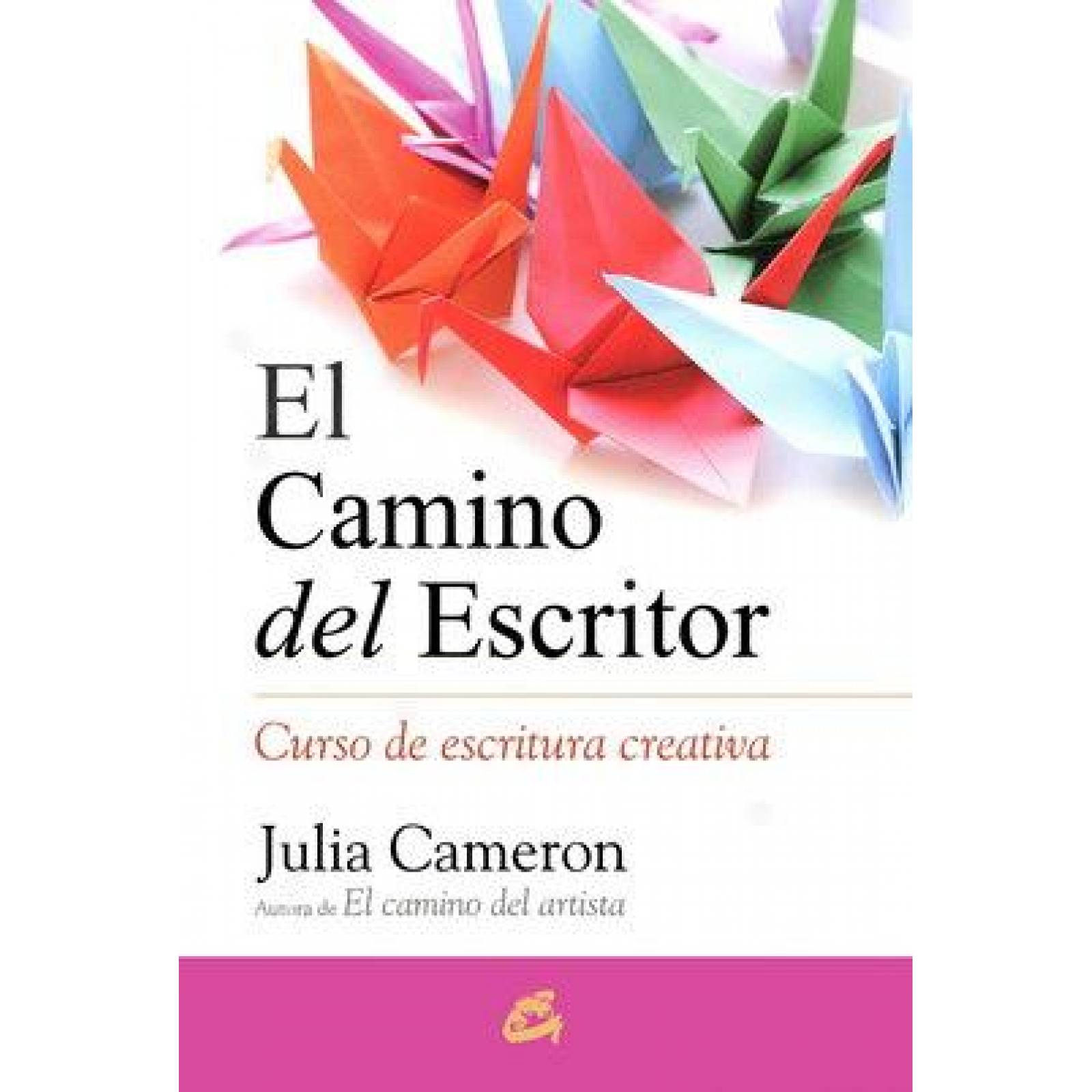 Camino del escritor, El. Curso de escritura creativa 