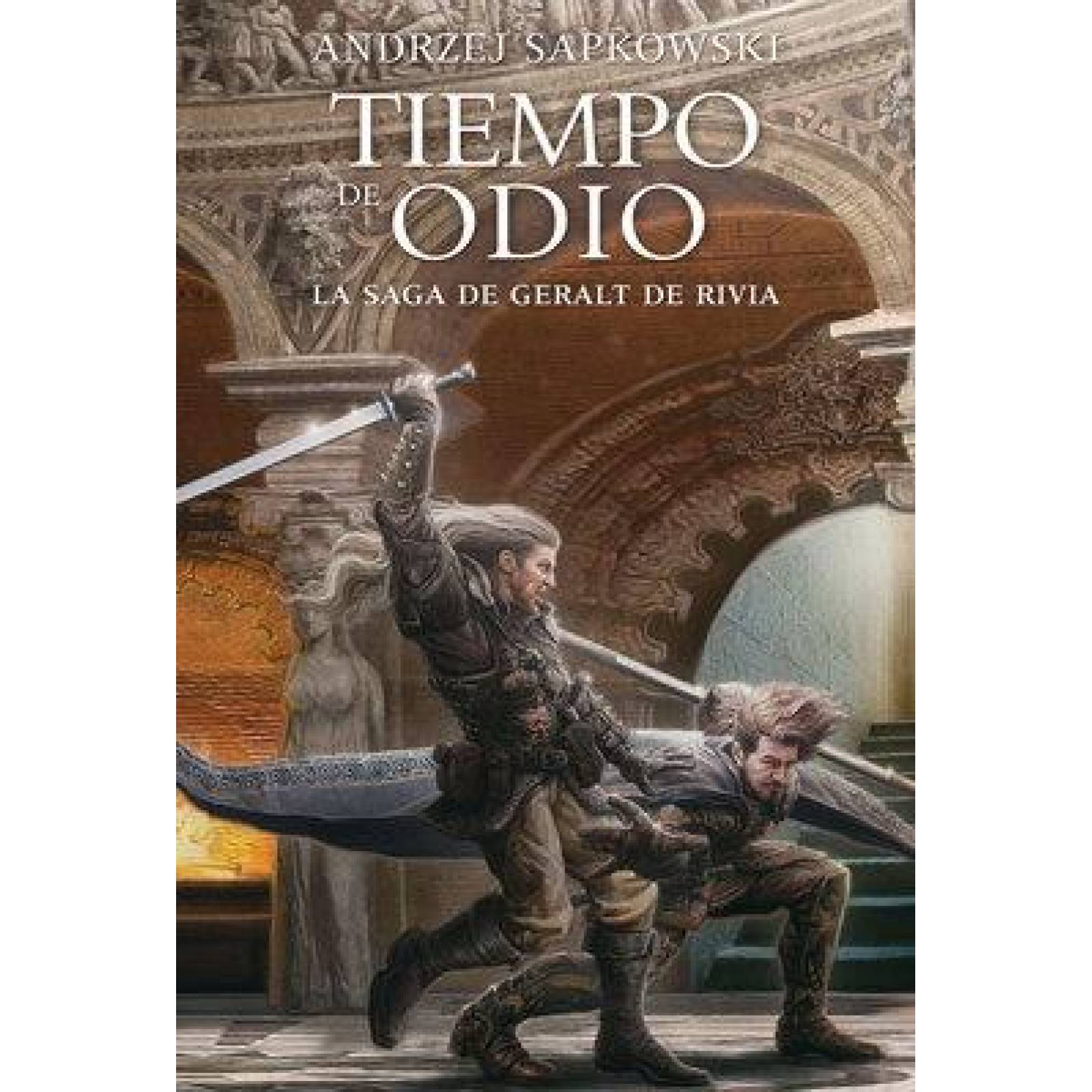 Saga de Geralt de Rivia 4. Tiempo de odio 