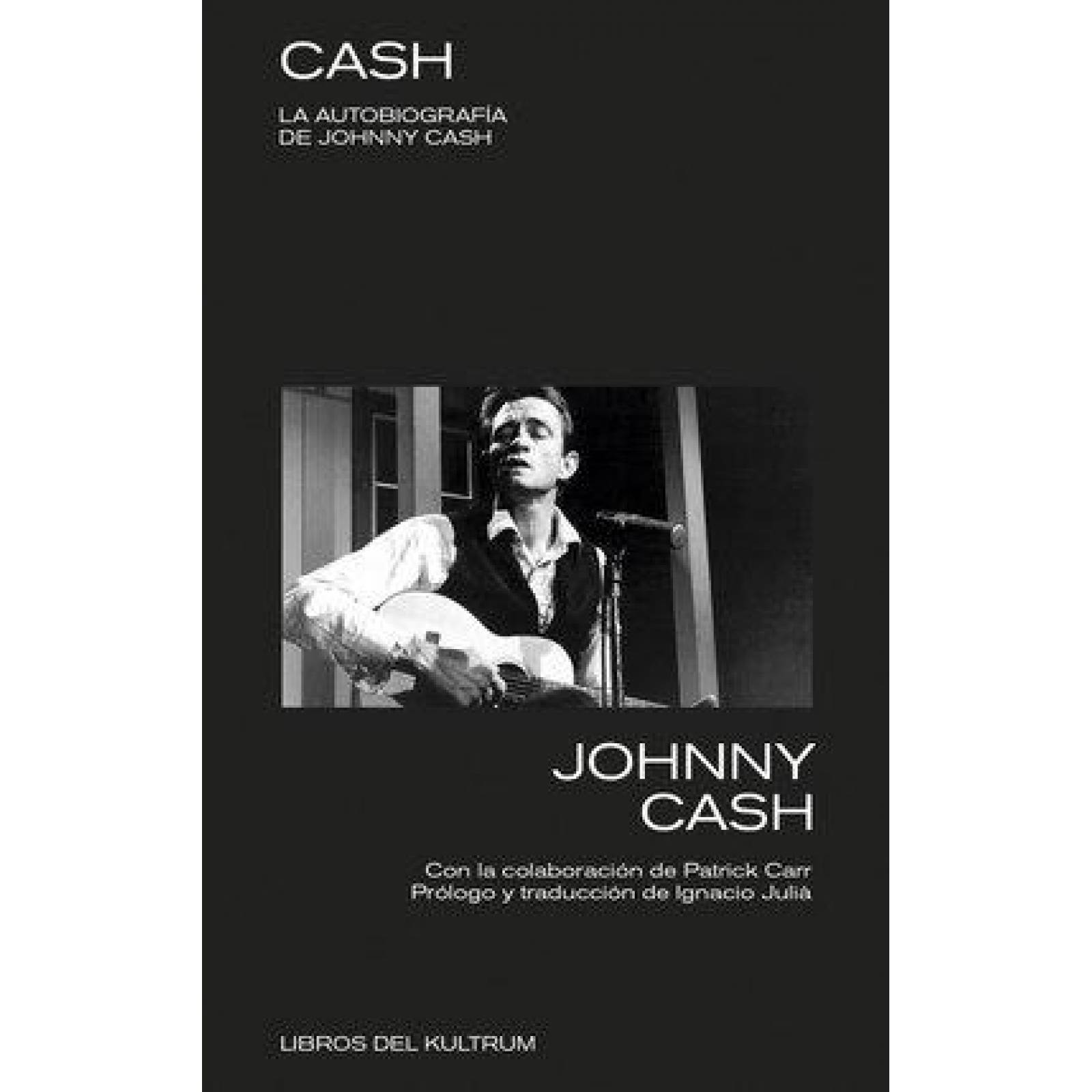 Cash. La autobiografía de Johnny Cash