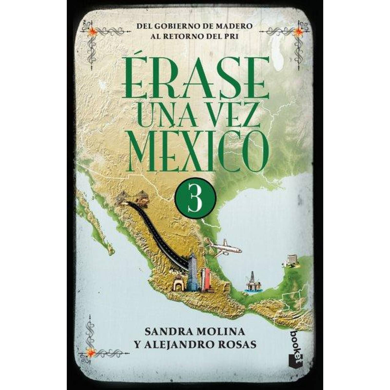 ERASE UNA VEZ MEXICO 3 