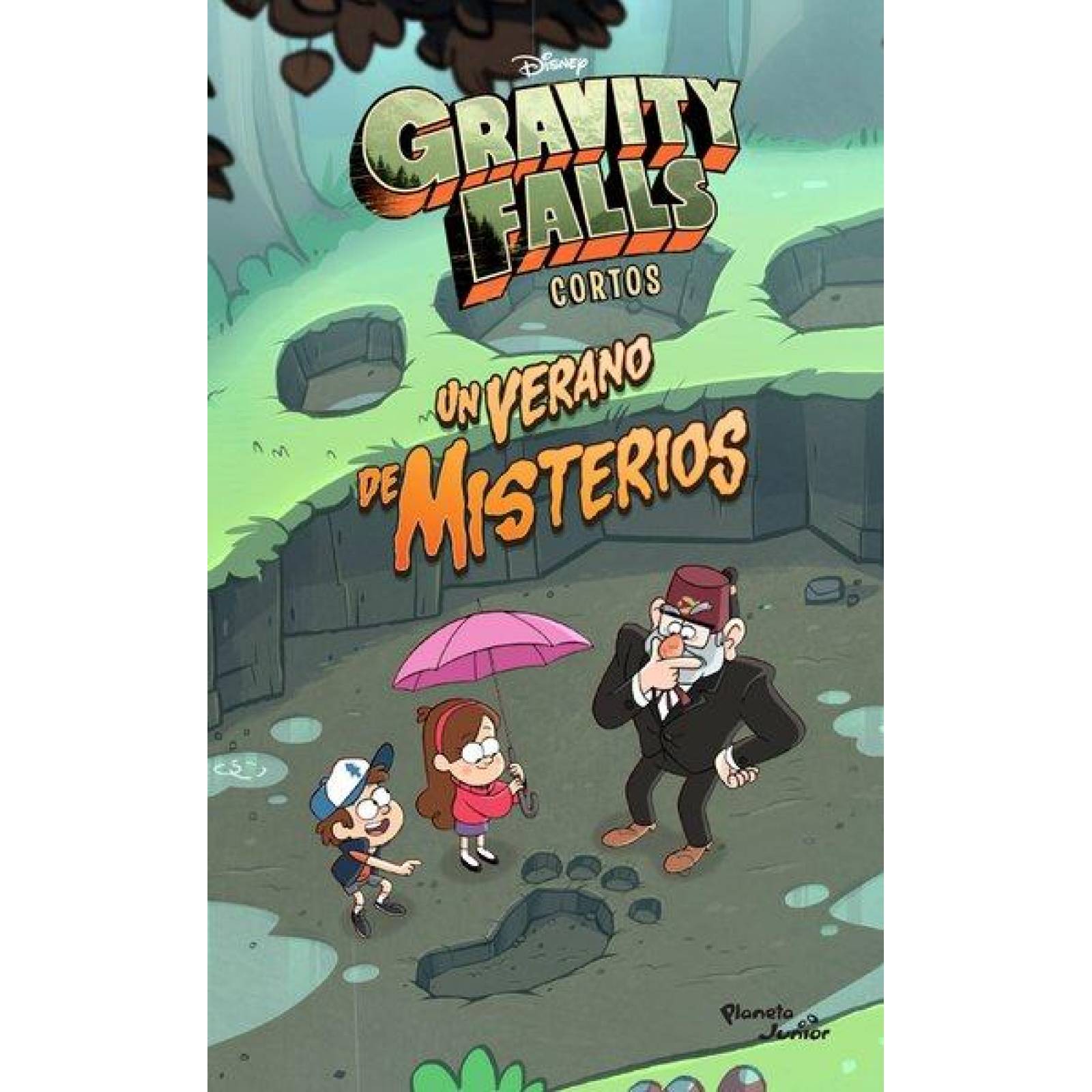 GRAVITY FALLS. UN VERANO DE MISTERIOS 